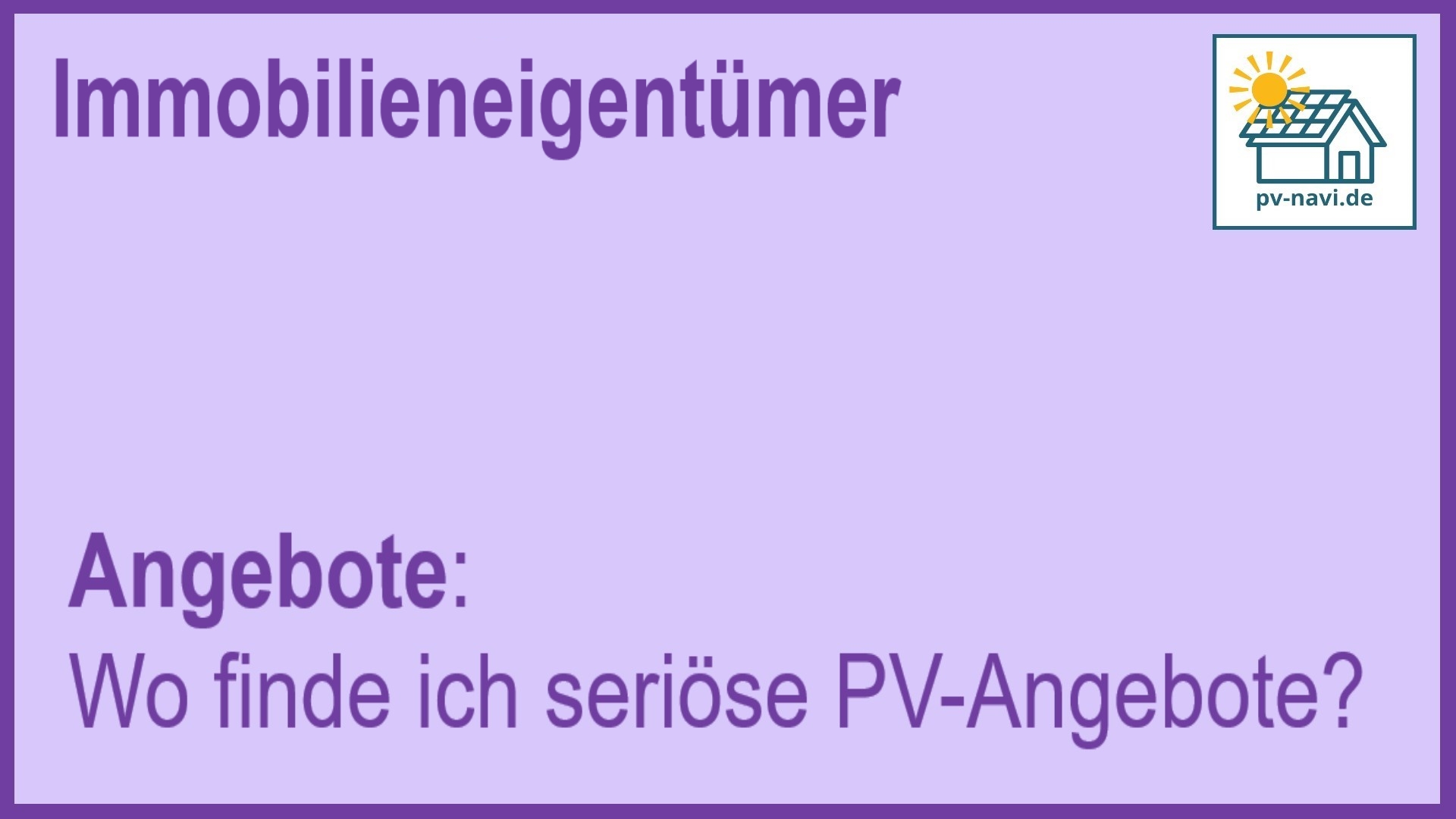 Seriöse PV-Angebote finden - FAQ.