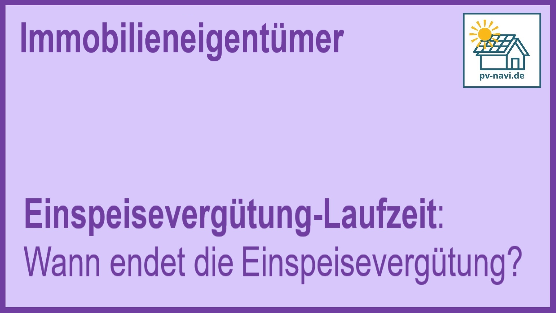 Stichwort Einspeisevergütung: Dauer und Ende der Vergütung für PV-Strom - FAQ.