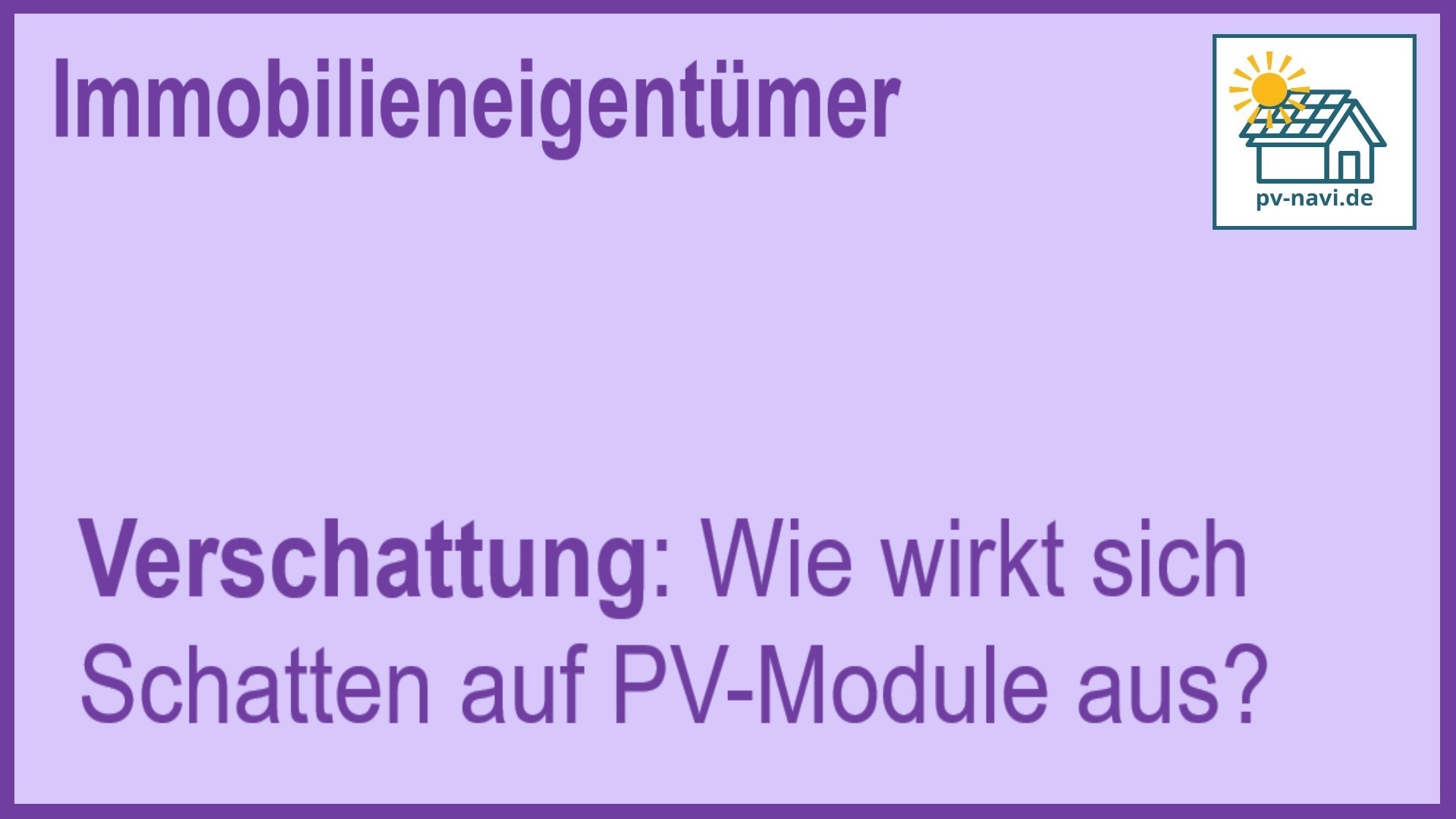 Stichwort: Schatten und seine Auswirkungen auf PV-Module - FAQ.