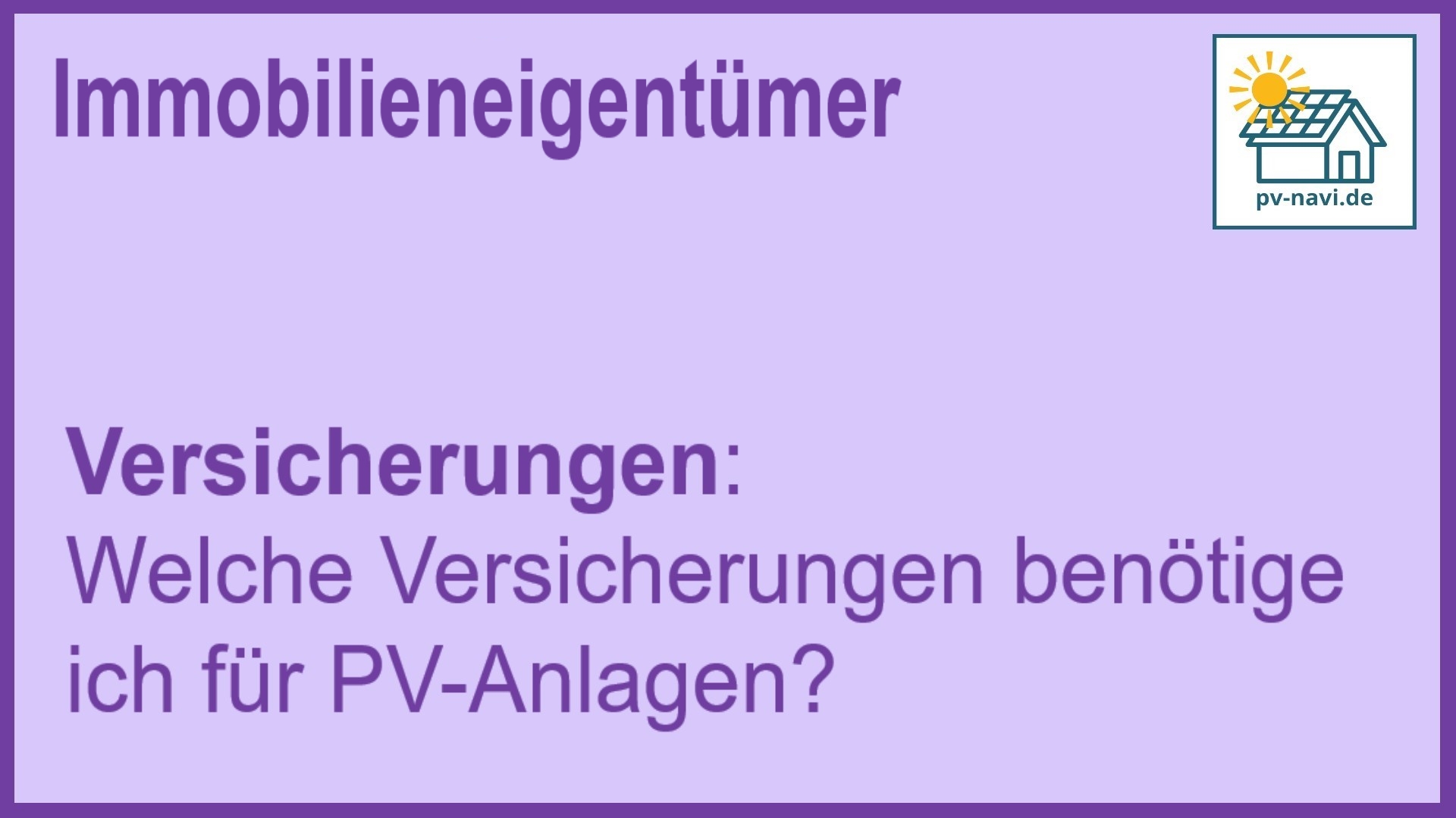 Versicherungen für PV-Anlagen und ihre Notwendigkeit - FAQ.