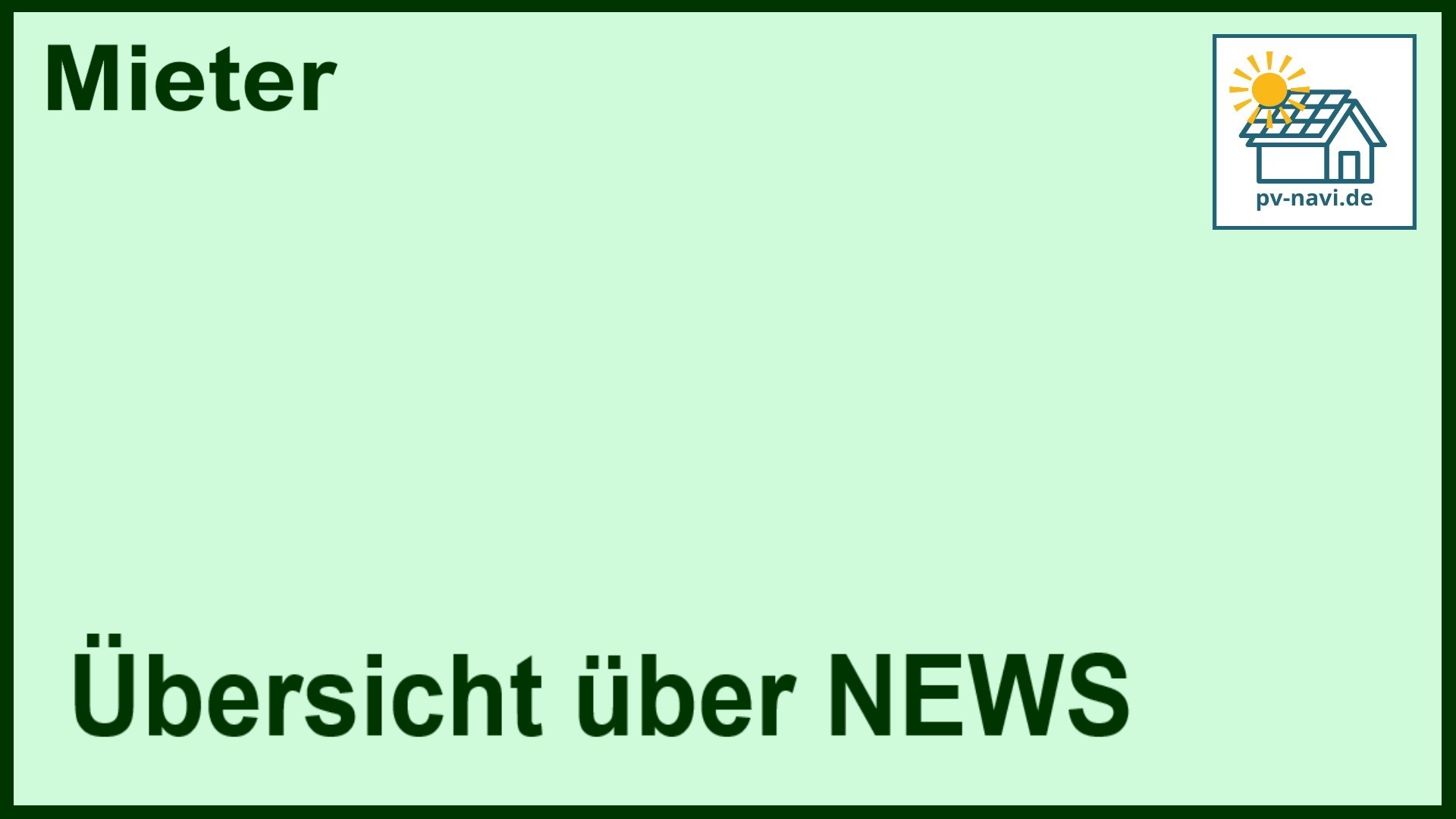 Bild mit dem Text: Übersicht über Photovoltaik-News zum Thema "Mieter"