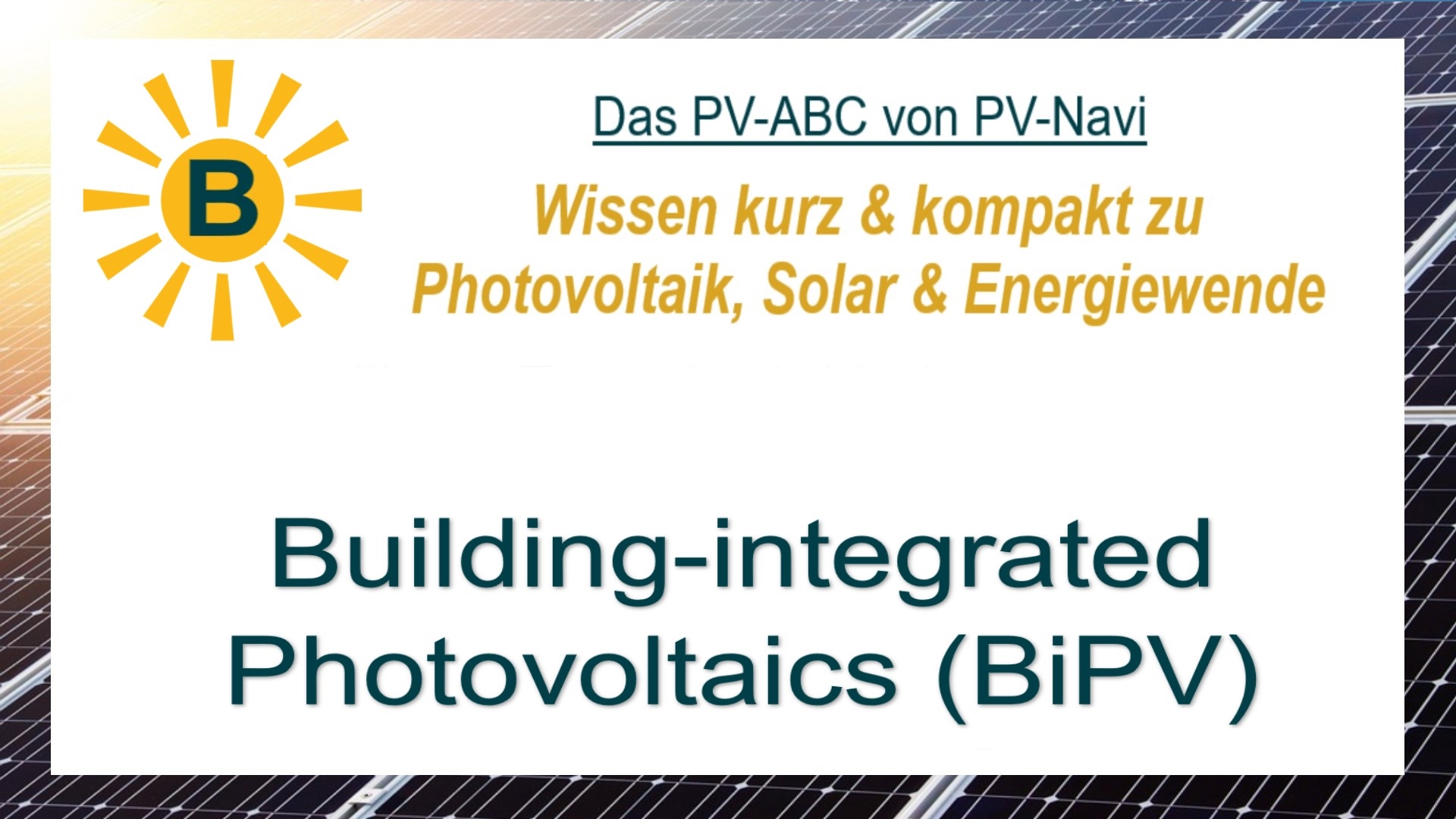Das Bild zeigt den Begriff „Building-integrated Photovoltaics“ als Titelbild im Kontext Architektur und Solartechnik.