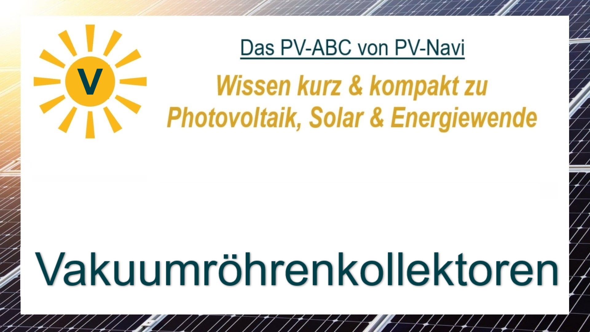 Das Bild zeigt das Wort „Vakuumröhrenkollektoren“, solarthermische Kollektoren mit vakuumisolierten Röhren.