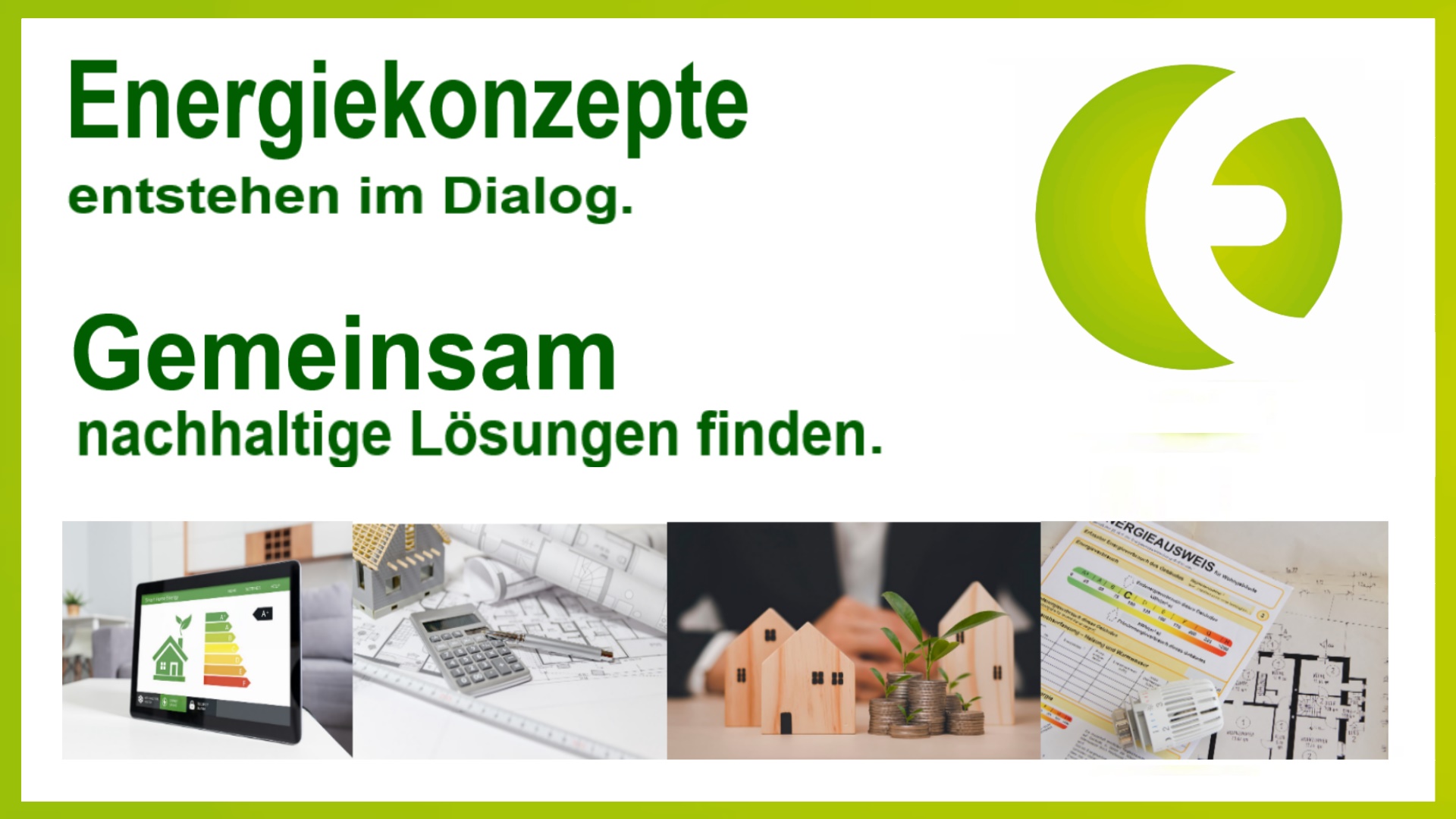 Text: Energiekonzepte entstehen im Dialog - Gemeinsam Lösungen finden - Firmenlogo