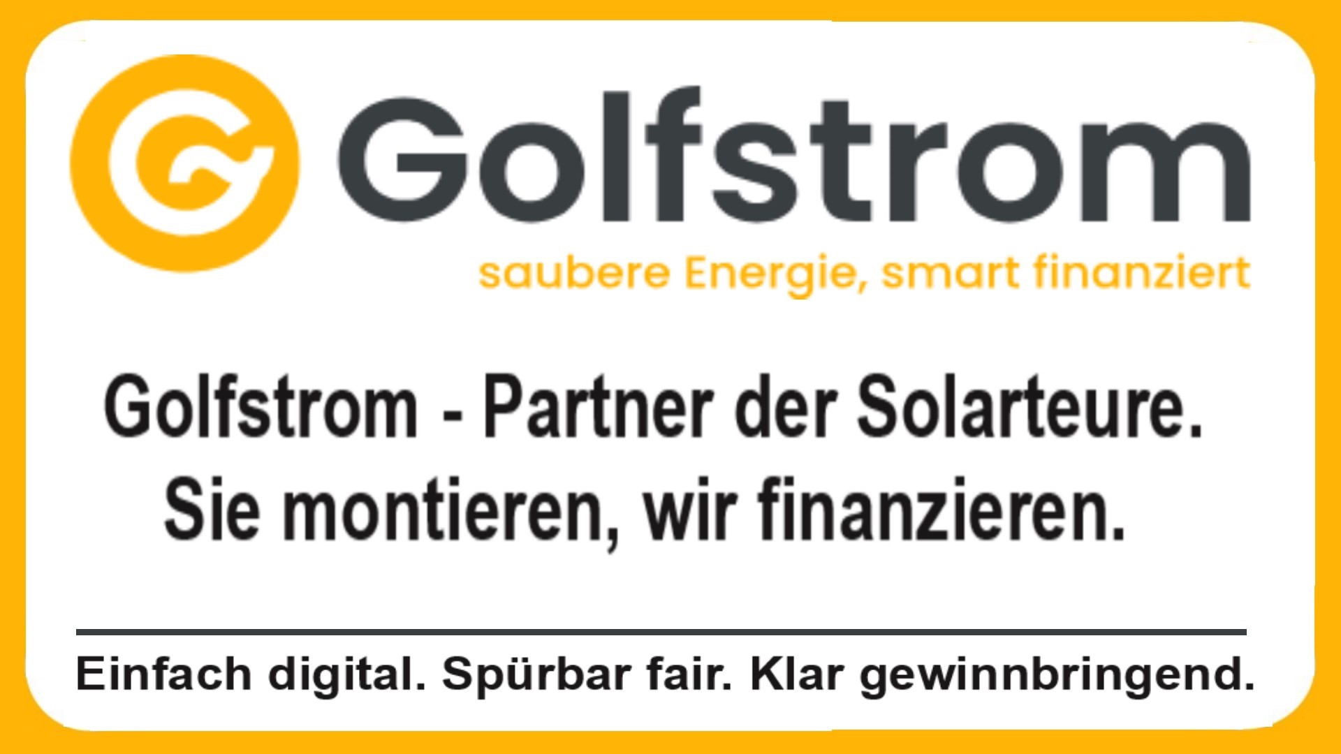Golfstrom-Logo mit Slogan „Partner der Solarteure – Sie montieren, wir finanzieren“ für Energiewende.