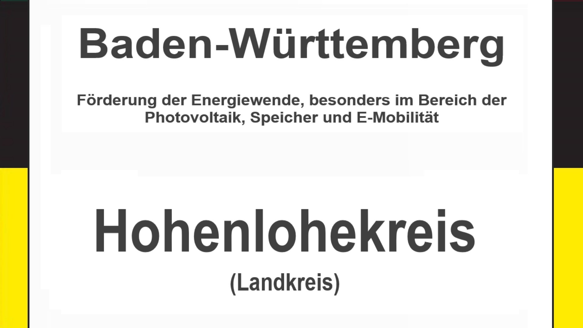 Text auf einem Bild: Baden-Württemberg, Hohenlohekreis, Förderungen zur Energiewende, besonders für Photovoltaikanlagen, Speicher und E-Mobilität.