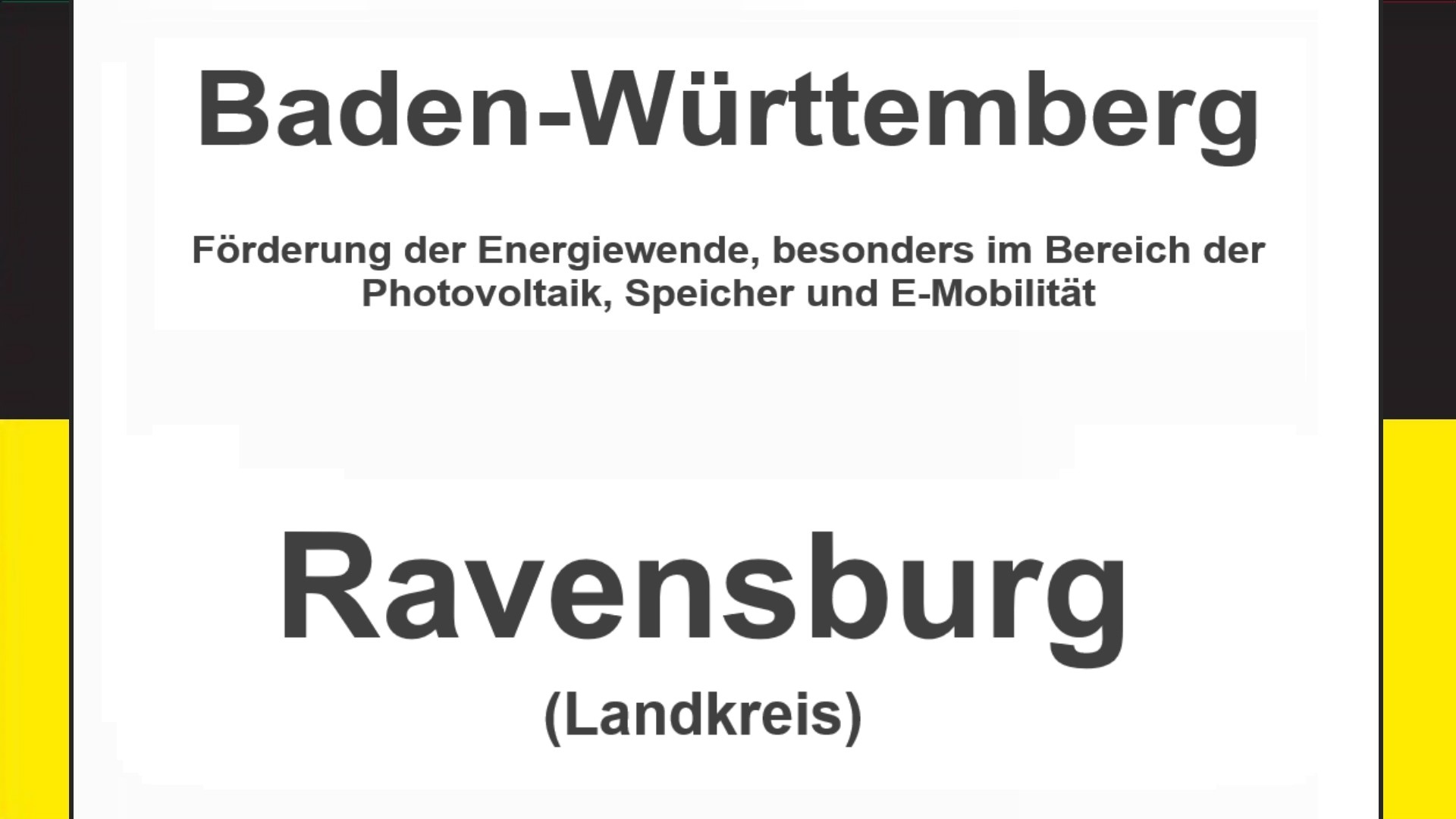 Text auf einem Bild: Baden-Württemberg, Landkreis Ravensburg, Förderungen zur Energiewende, besonders für Photovoltaikanlagen, Speicher und E-Mobilität