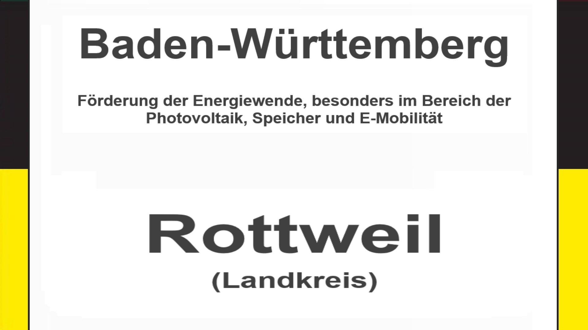 Text auf einem Bild: Baden-Württemberg, Landkreis Rottweil, Förderungen zur Energiewende, besonders für Photovoltaikanlagen, Speicher und E-Mobilität