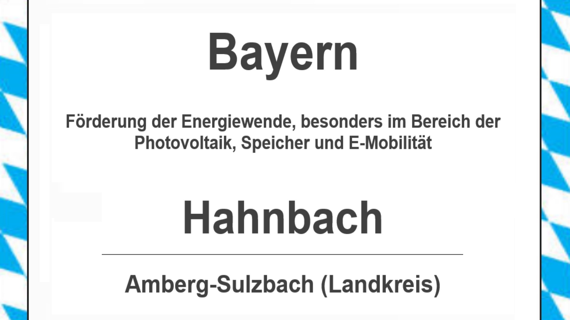 Text auf diesem Bild: Gemeinde Hahnbach im Landkreis Amberg-Sulzbach, Bayern, Förderungen zur Energiewende, besonders für Photovoltaikanlagen, Speicher und E-Mobilität