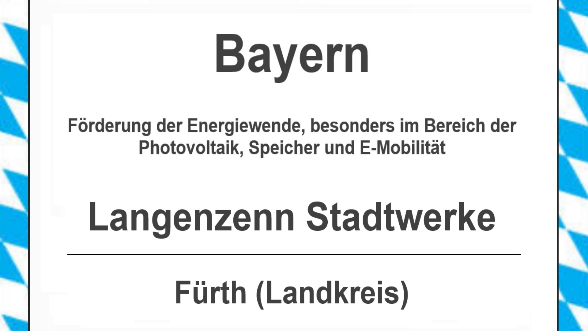 Text auf diesem Bild: Gemeinde im Landkreis Fürth, Bayern, Förderungen zur Energiewende, besonders für Photovoltaikanlagen, Speicher und E-Mobilitaet
