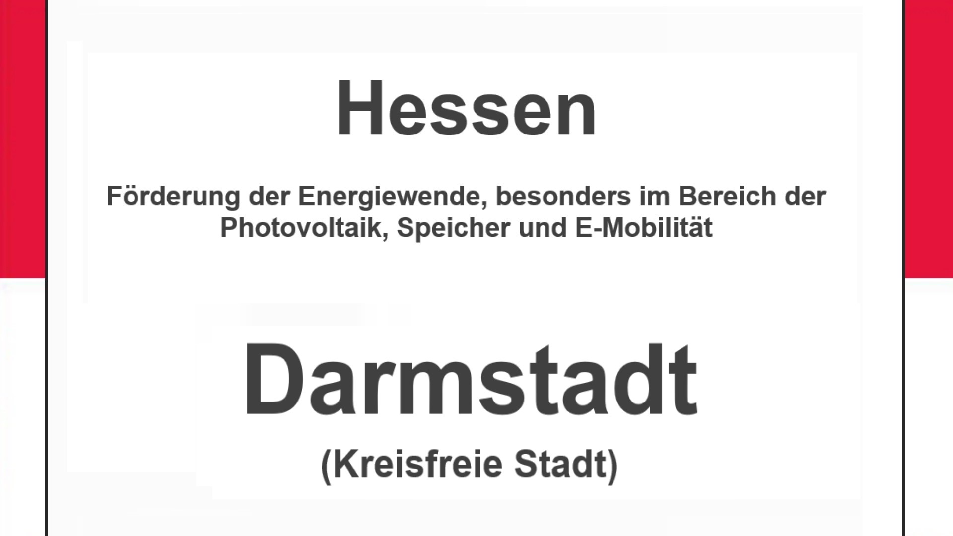 Text auf einem Bild: Hessen, Darmstadt, Förderungen zur Energiewende, besonders für Photovoltaikanlagen, Speicher und E-Mobilität.