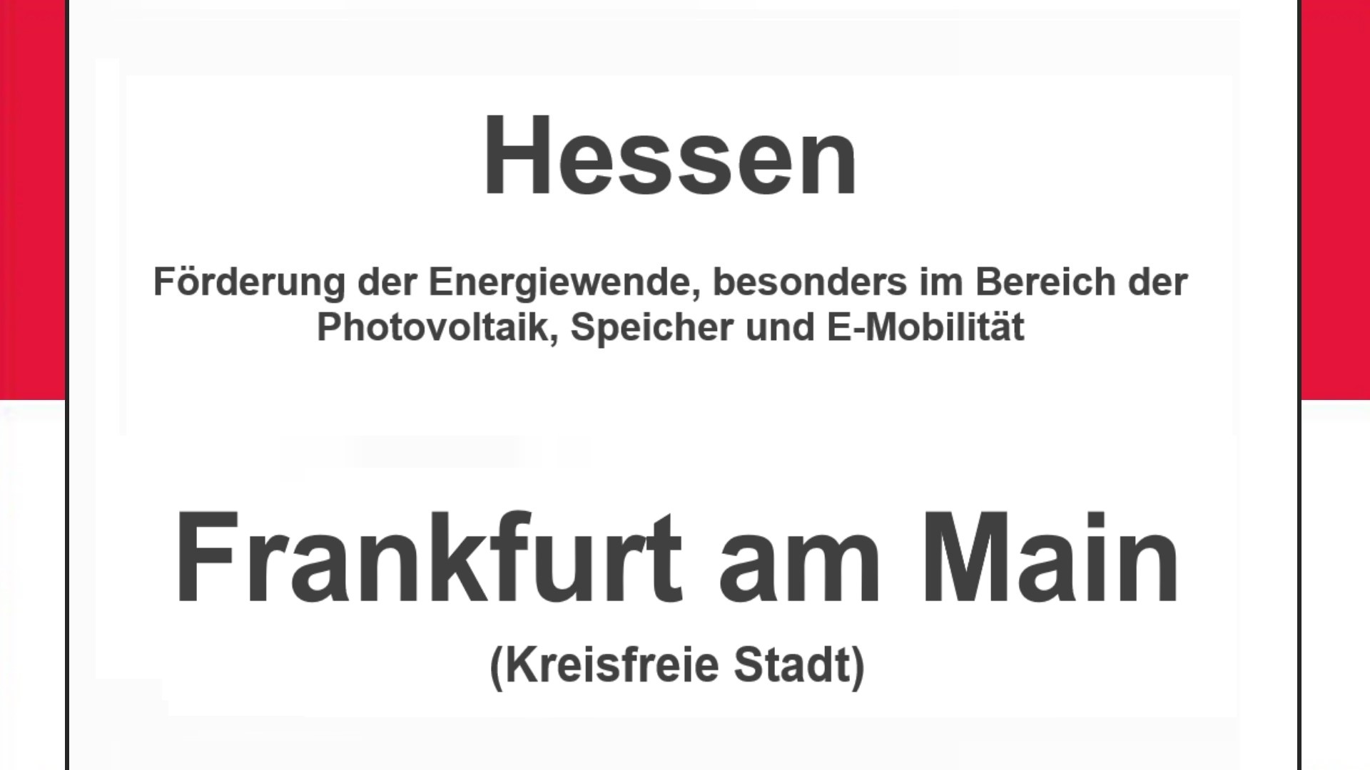 Text auf einem Bild: Hessen, Frankfurt am Main, Förderungen zur Energiewende, besonders für Photovoltaikanlagen, Speicher und E-Mobilität.
