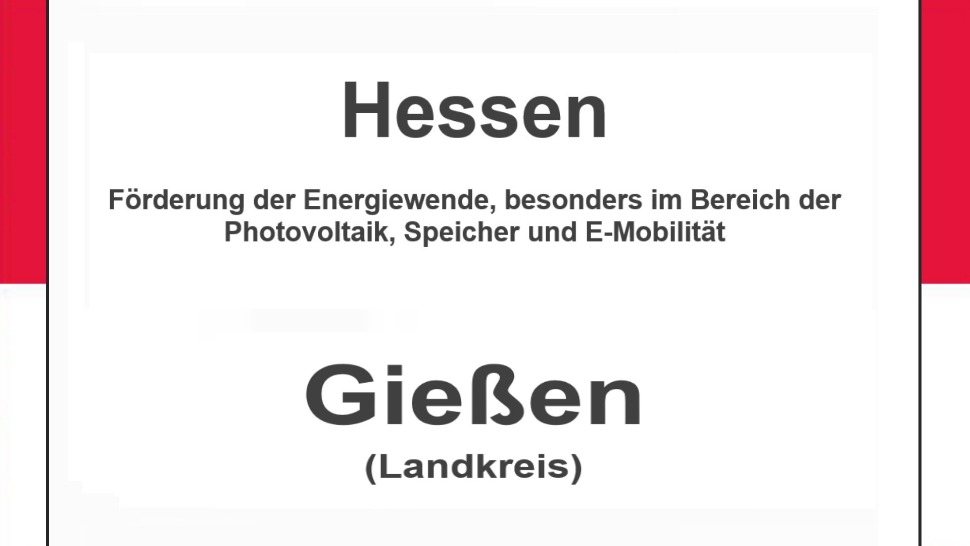 Text auf einem Bild: Hessen, Landkreis Gießen, Förderungen zur Energiewende, besonders für Photovoltaikanlagen, Speicher und E-Mobilität.