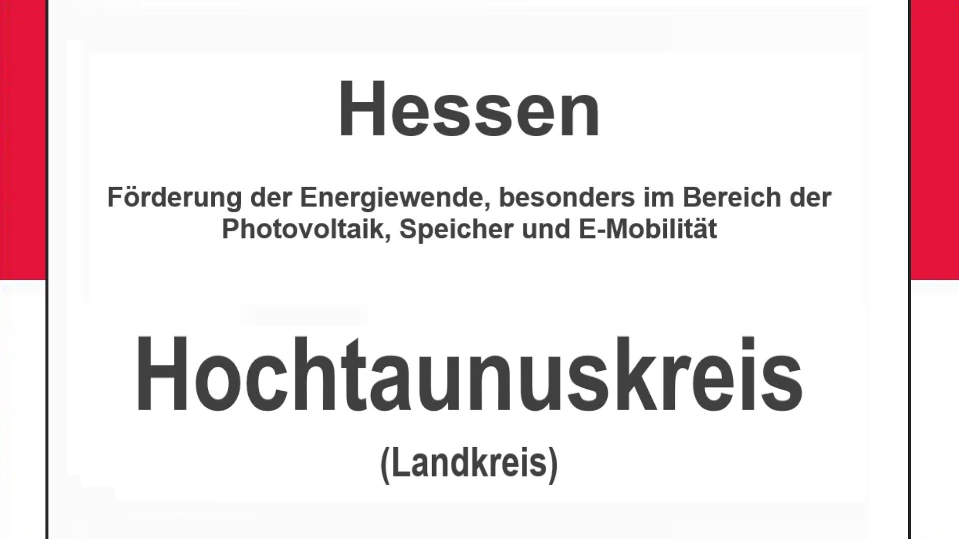 Text auf einem Bild: Hessen, Hochtaunuskreis, Förderungen zur Energiewende, besonders für Photovoltaikanlagen, Speicher und E-Mobilität.