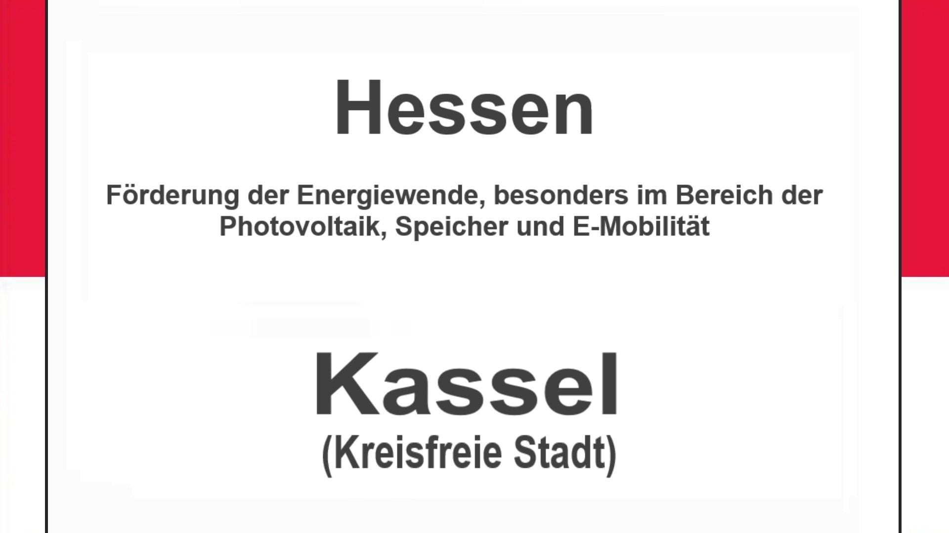 Text auf einem Bild: Hessen, Kassel, Förderungen zur Energiewende, besonders für Photovoltaikanlagen, Speicher und E-Mobilität.