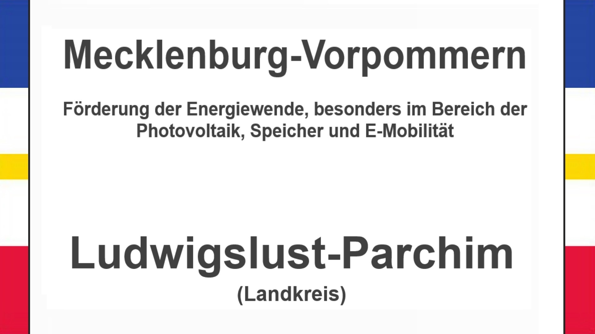 Text auf einem Bild: Mecklenburg-Vorpommern, Ludwigslust-Parchim, Förderungen zur Energiewende, besonders für Photovoltaikanlagen, Speicher und E-Mobilität.