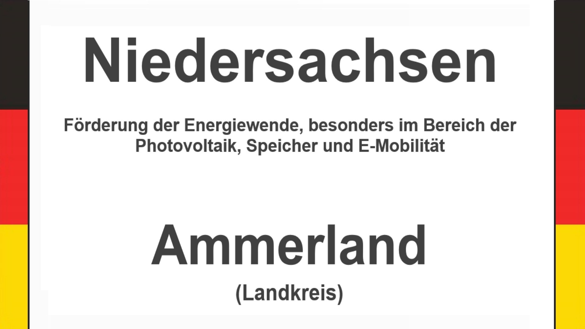 Text auf einem Bild: Niedersachsen, Landkreis Ammerland, Förderungen zur Energiewende, besonders für Photovoltaikanlagen, Speicher und E-Mobilität