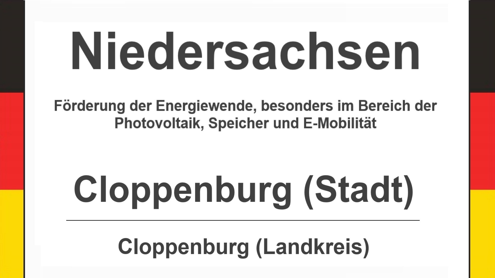 Text auf diesem Bild: Stadt Cloppenburg im Landkreis Cloppenburg, Niedersachsen, Förderungen zur Energiewende, besonders für Photovoltaikanlagen, Speicher und E-Mobilität.