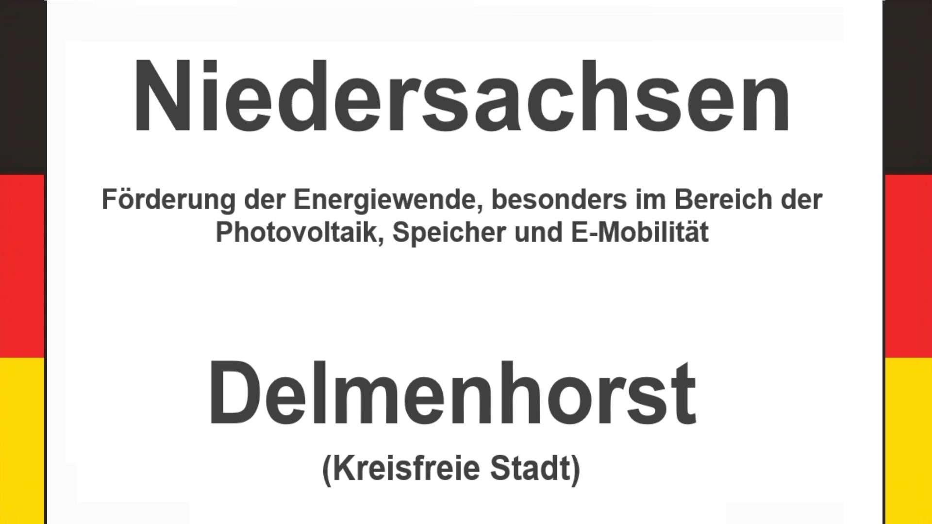 Text auf einem Bild: Niedersachsen, Delmenhorst, Förderungen zur Energiewende, besonders für Photovoltaikanlagen, Speicher und E-Mobilität