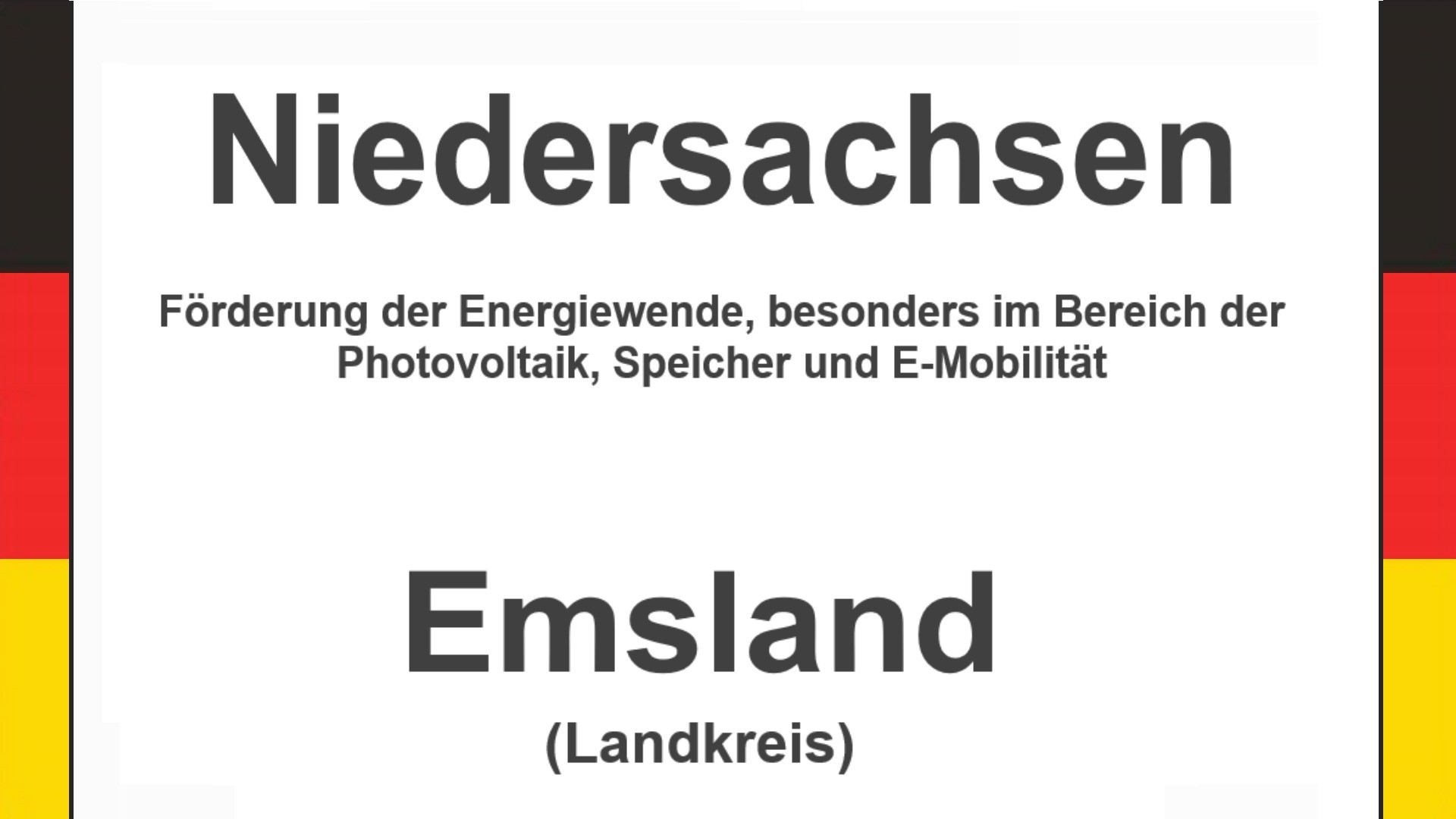 Text auf einem Bild: Niedersachsen, Landkreis Emsland, Förderungen zur Energiewende, besonders für Photovoltaikanlagen, Speicher und E-Mobilität