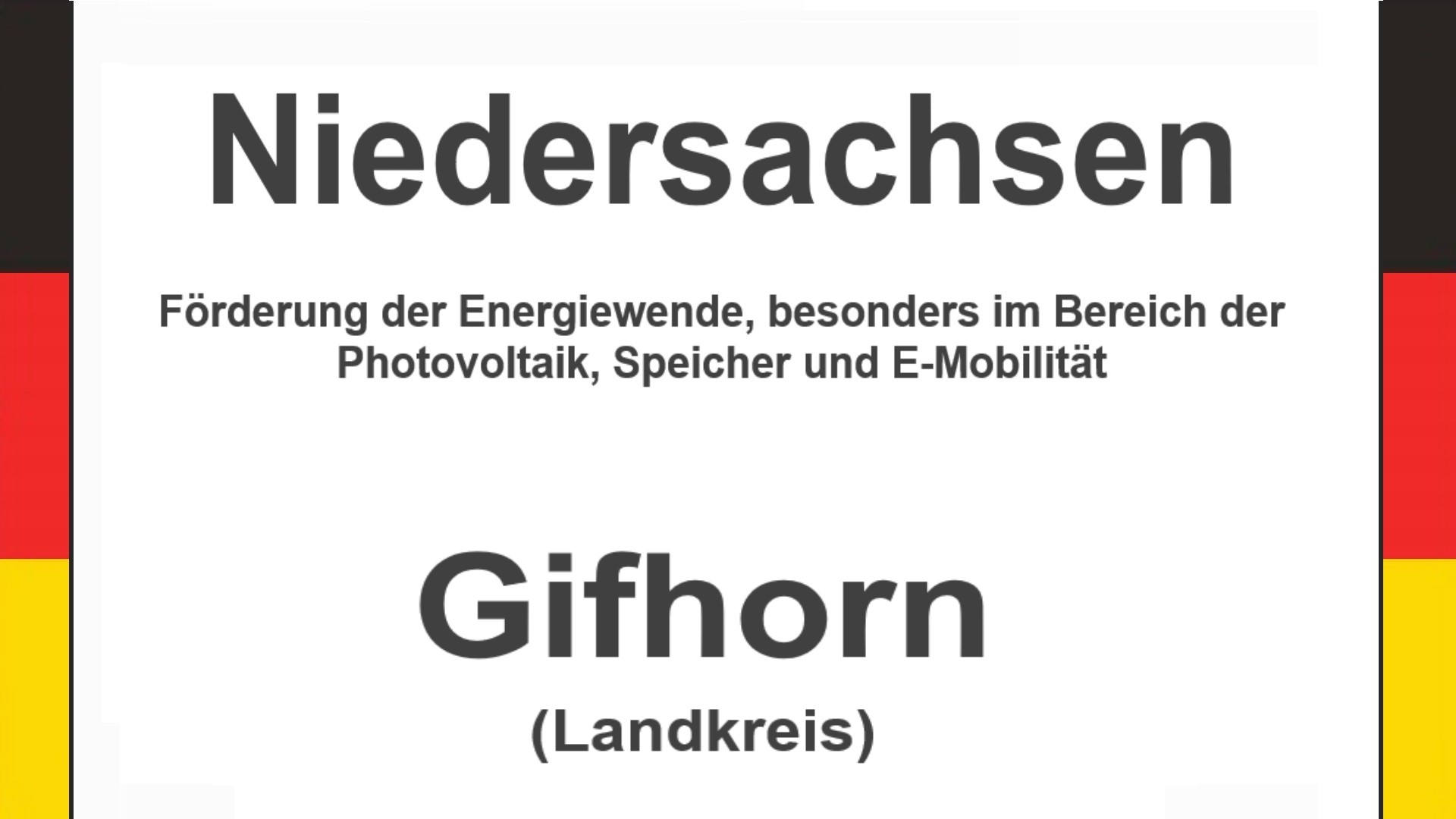 Text auf einem Bild: Niedersachsen, Landkreis Gifhorn, Förderungen zur Energiewende, besonders für Photovoltaikanlagen, Speicher und E-Mobilität