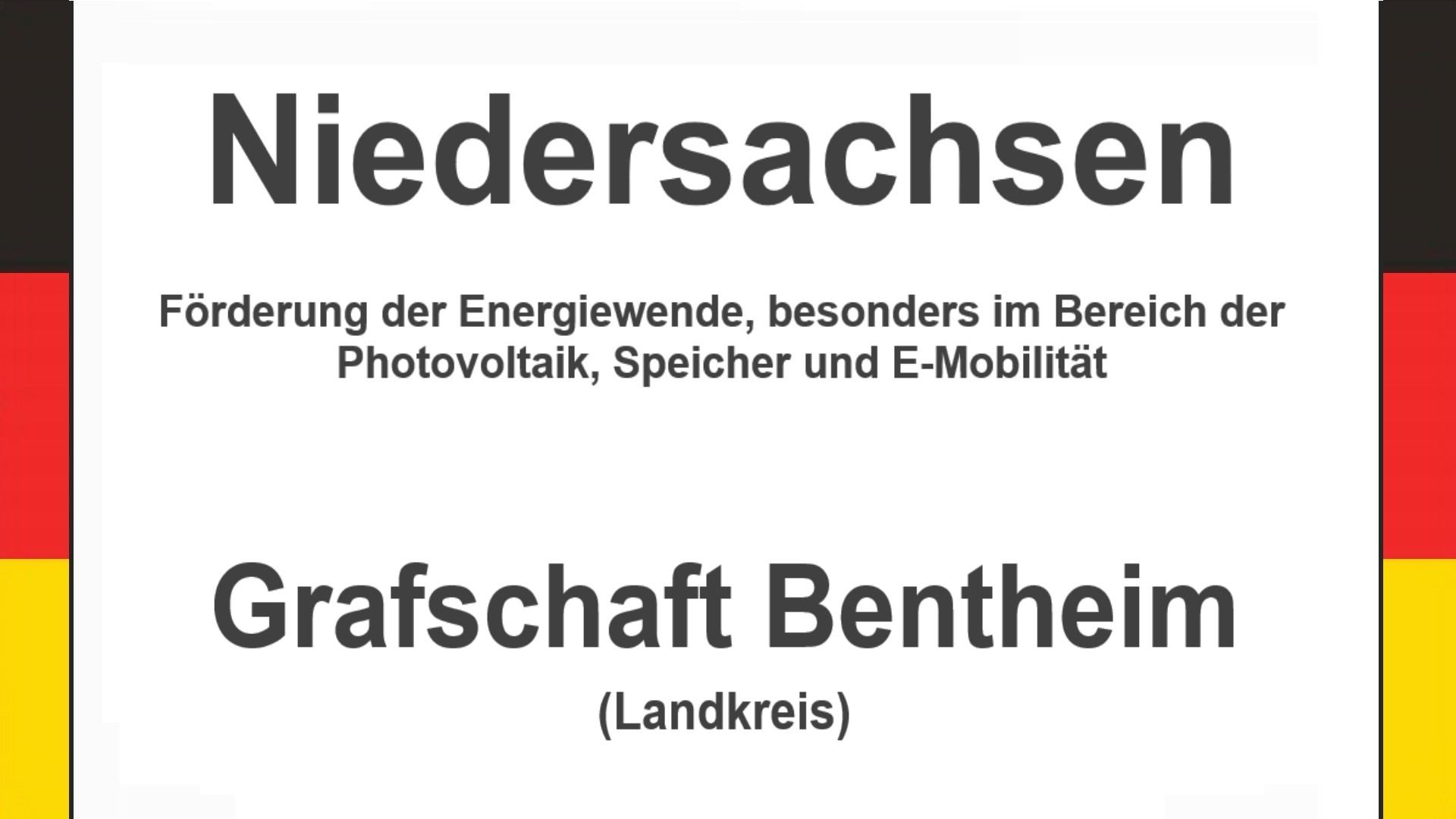 Text auf einem Bild: Niedersachsen, Landkreis Grafschaft Bentheim, Förderungen zur Energiewende, besonders für Photovoltaikanlagen, Speicher und E-Mobilität