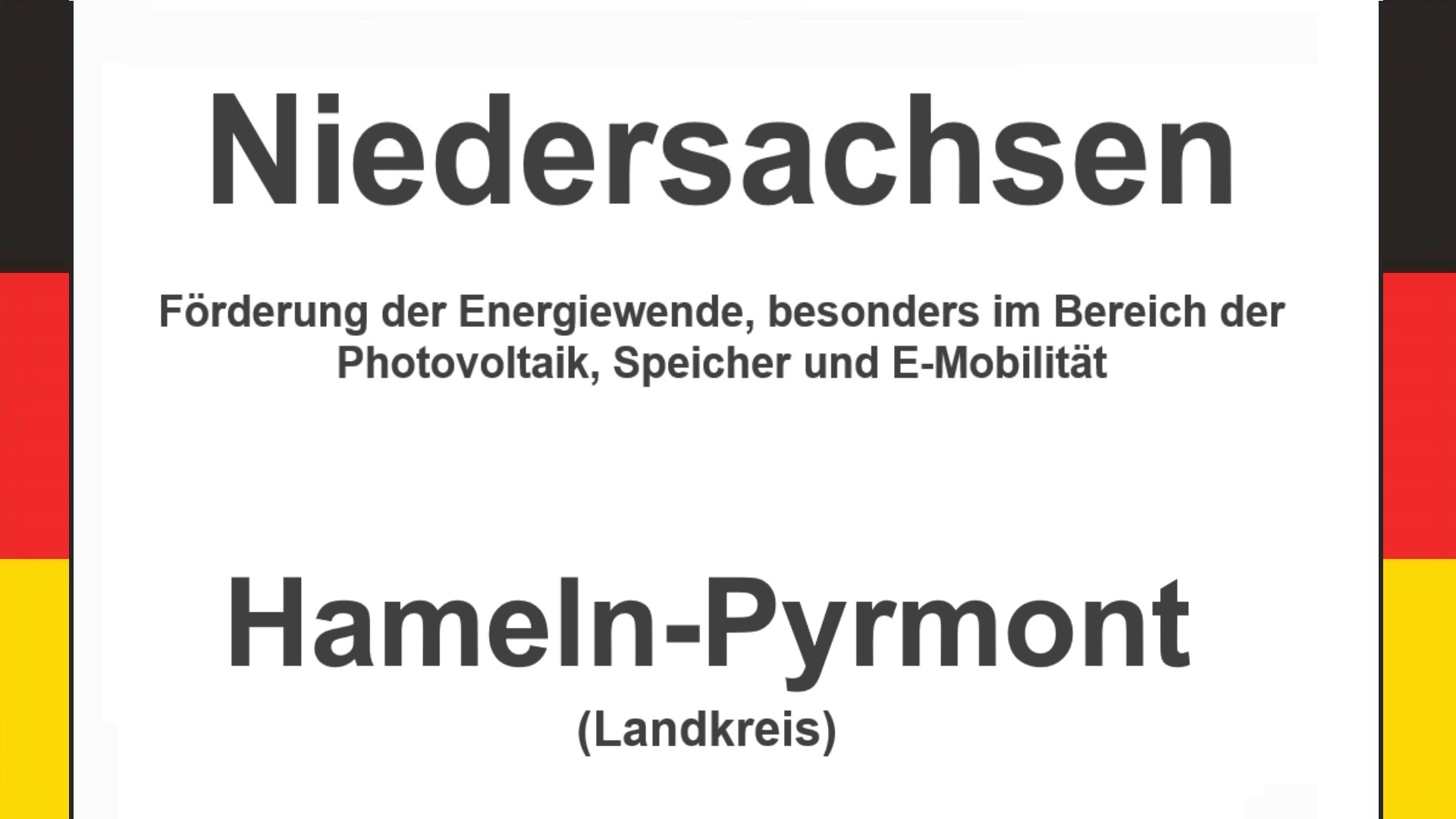 Text auf einem Bild: Niedersachsen, Landkreis Hameln-Pyrmont, Förderungen zur Energiewende, besonders für Photovoltaikanlagen, Speicher und E-Mobilität