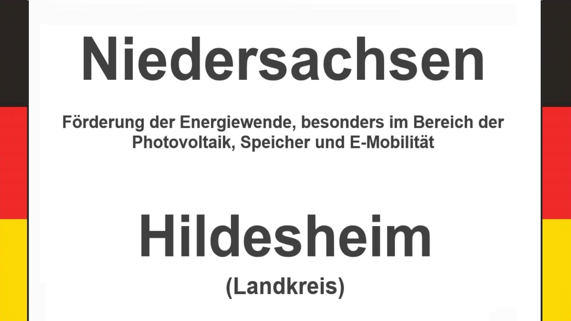 Der Text auf dem Bild lautet: Niedersachsen, Hildesheim, Förderungen zur Energiewende, besonders für Photovoltaikanlagen, Speicher und E-Mobilität.