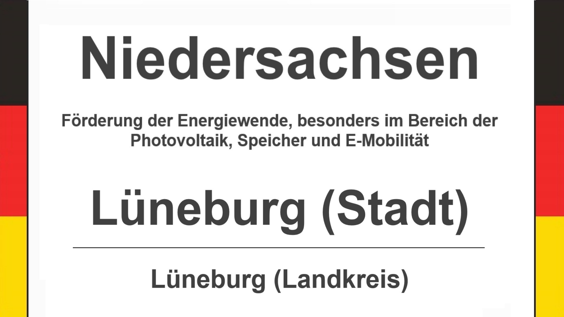 Text auf diesem Bild: Stadt Lüneburg im Landkreis Lüneburg, Niedersachsen, Förderungen zur Energiewende, besonders für Photovoltaikanlagen, Speicher und E-Mobilität.