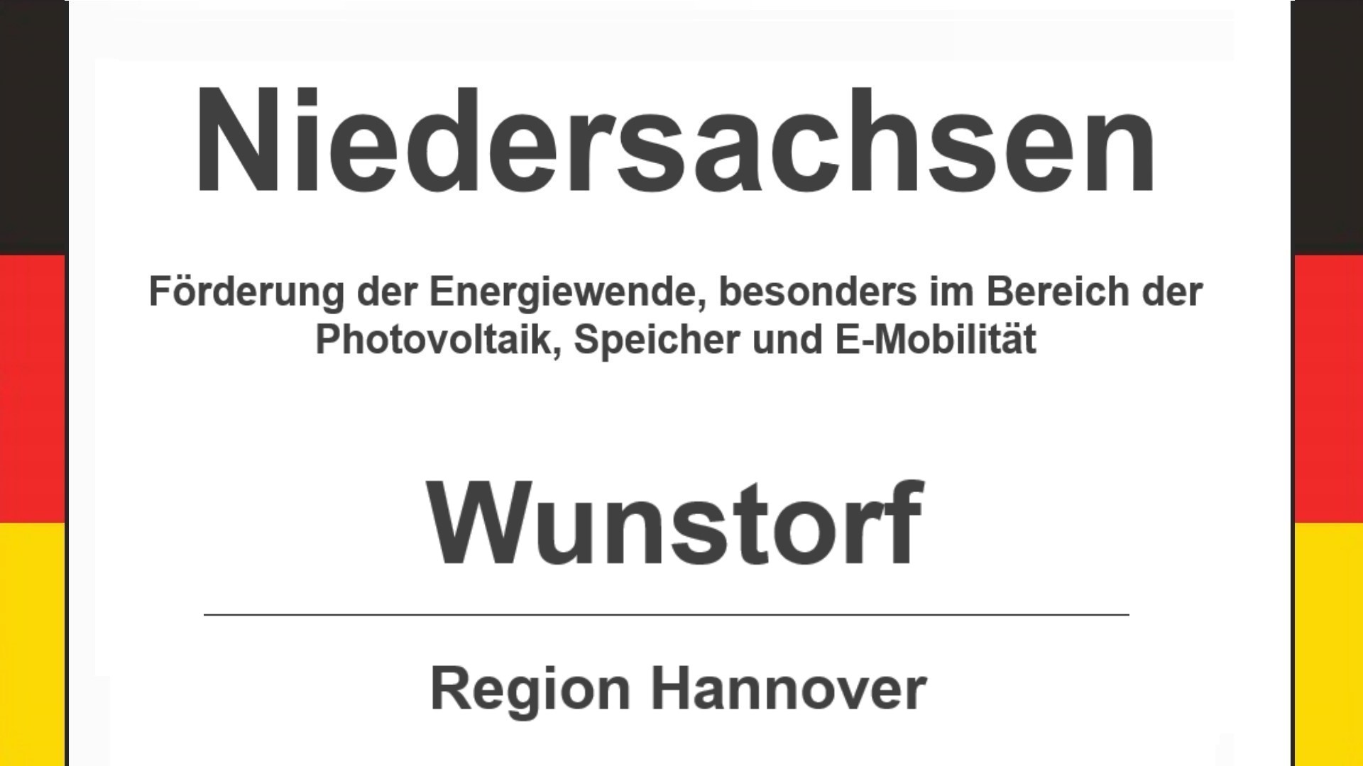 Text auf diesem Bild: Gemeinde Wunstorf im Landkreis Region Hannover, Niedersachsen, Förderungen zur Energiewende, besonders für Photovoltaikanlagen, Speicher und E-Mobilität.