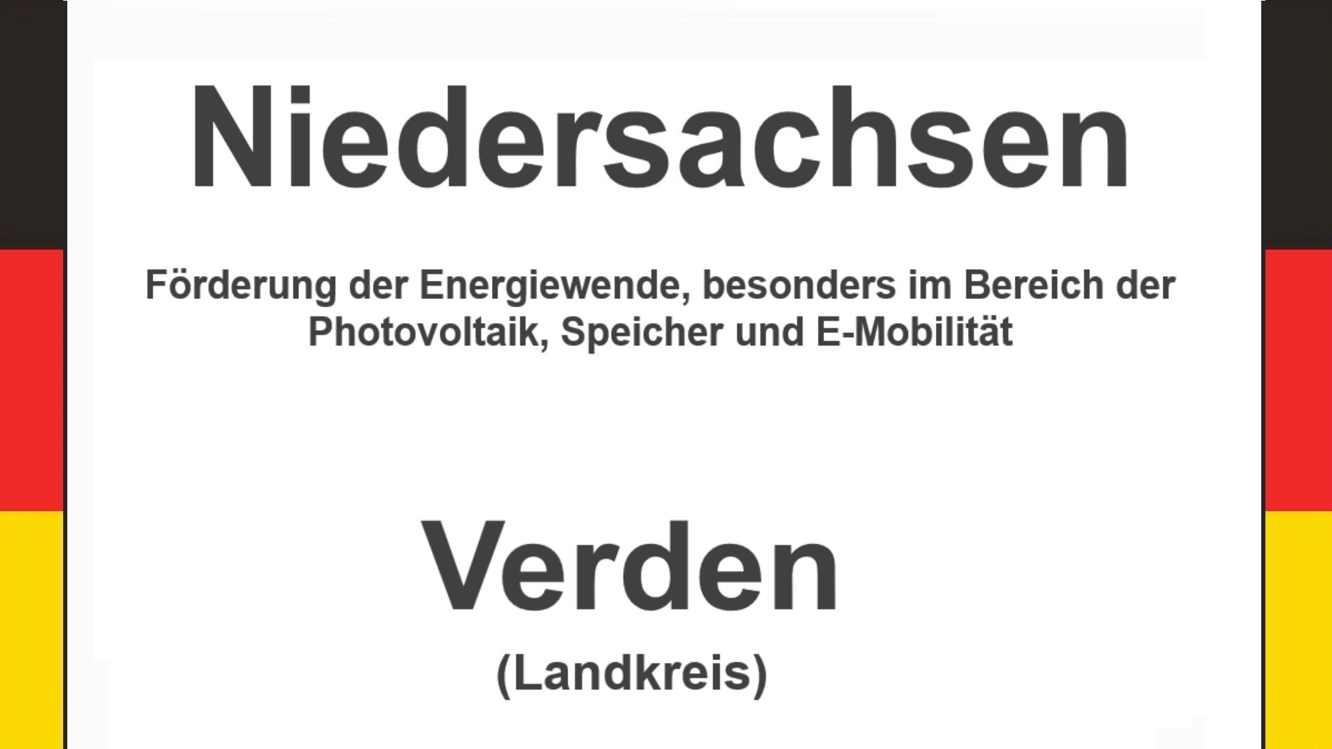 Text auf einem Bild: Niedersachsen, Verden, Förderungen zur Energiewende, besonders für Photovoltaikanlagen, Speicher und E-Mobilität.