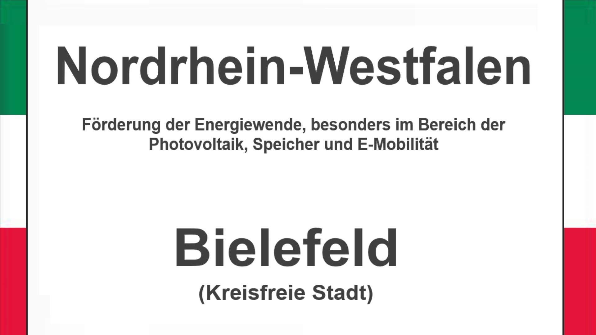 Text auf einem Bild: Nordrhein-Westfalen, Bielefeld, Förderungen zur Energiewende, besonders für Photovoltaikanlagen, Speicher und E-Mobilität