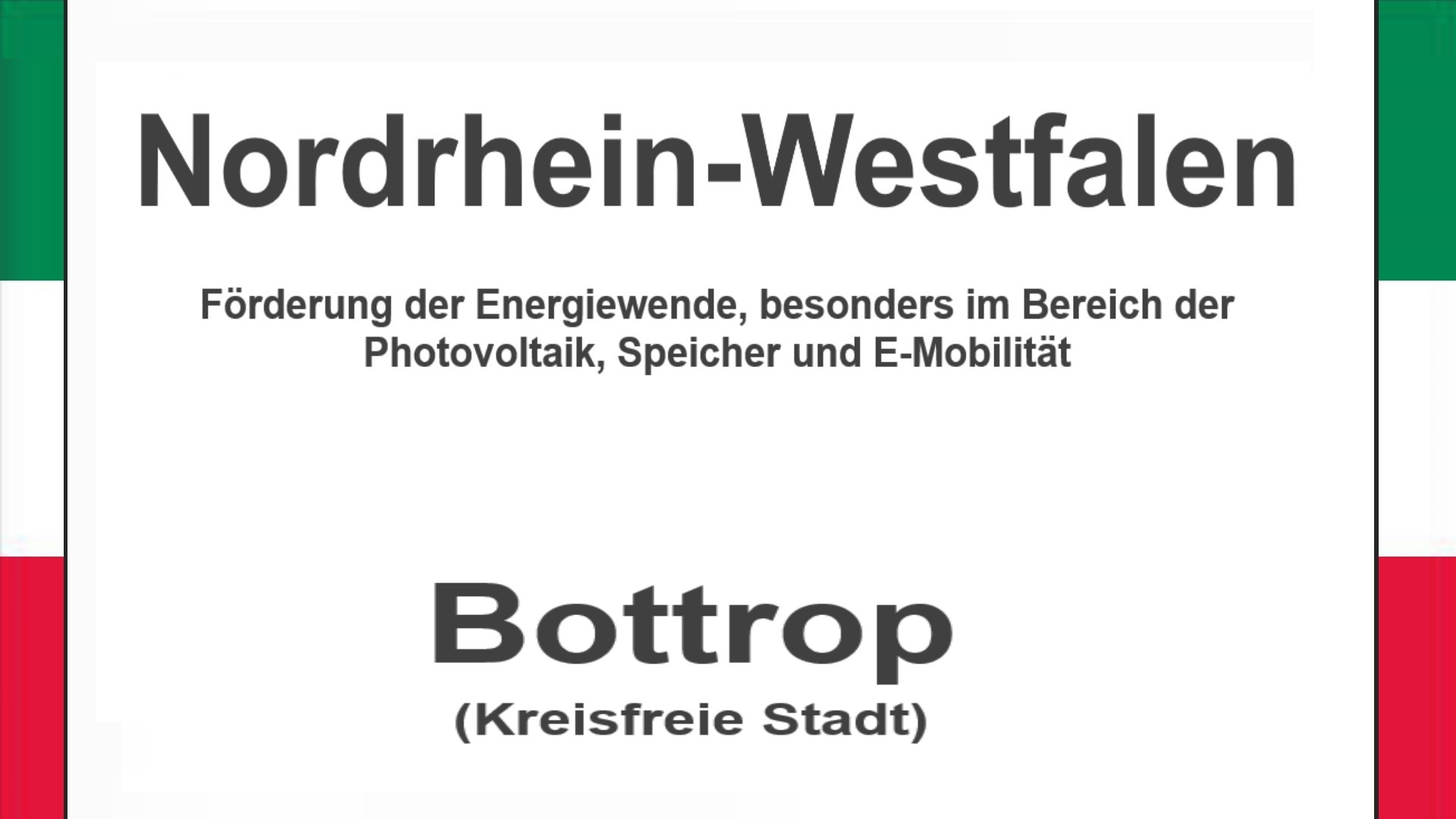 Text auf einem Bild: Nordrhein-Westfalen, Bottrop, Förderungen zur Energiewende, besonders für Photovoltaikanlagen, Speicher und E-Mobilität