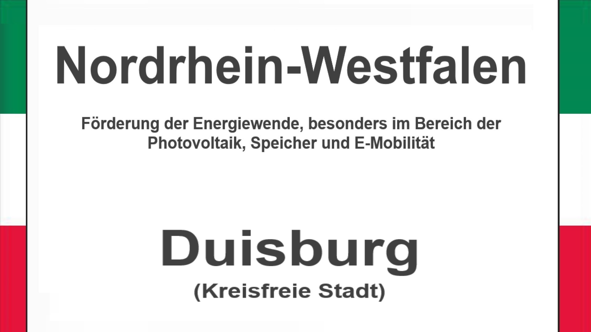 Text auf einem Bild: Nordrhein-Westfalen, Duisburg, Förderungen zur Energiewende, besonders für Photovoltaikanlagen, Speicher und E-Mobilität