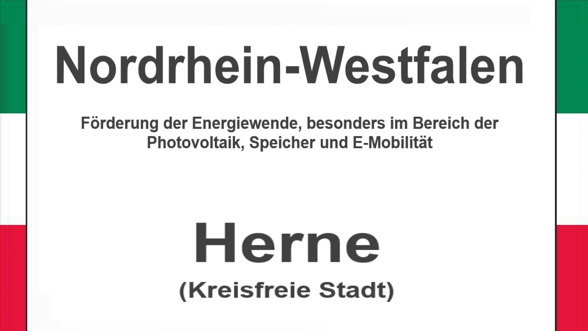 Text auf einem Bild: Nordrhein-Westfalen, Herne, Förderungen zur Energiewende, besonders für Photovoltaikanlagen, Speicher und E-Mobilität