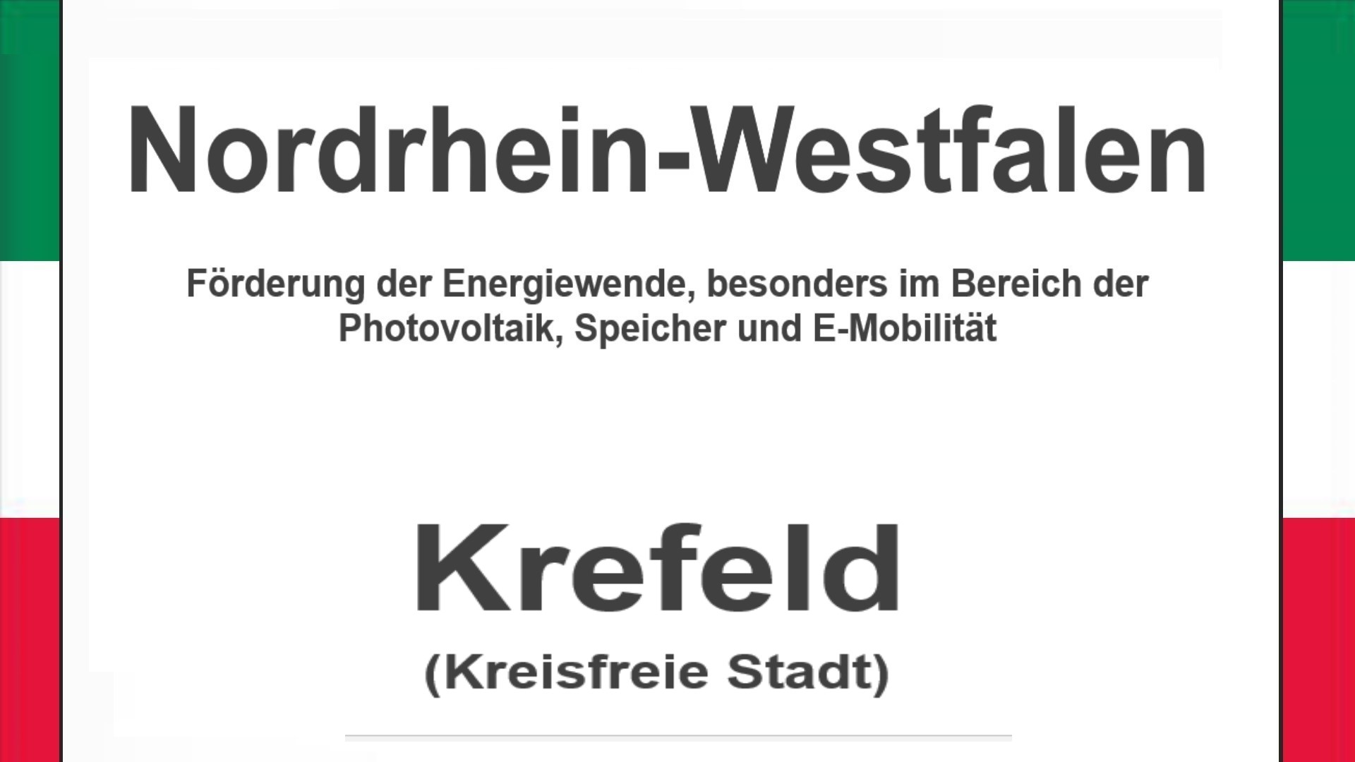 Text auf einem Bild: Nordrhein-Westfalen, Krefeld, Förderungen zur Energiewende, besonders für Photovoltaikanlagen, Speicher und E-Mobilität