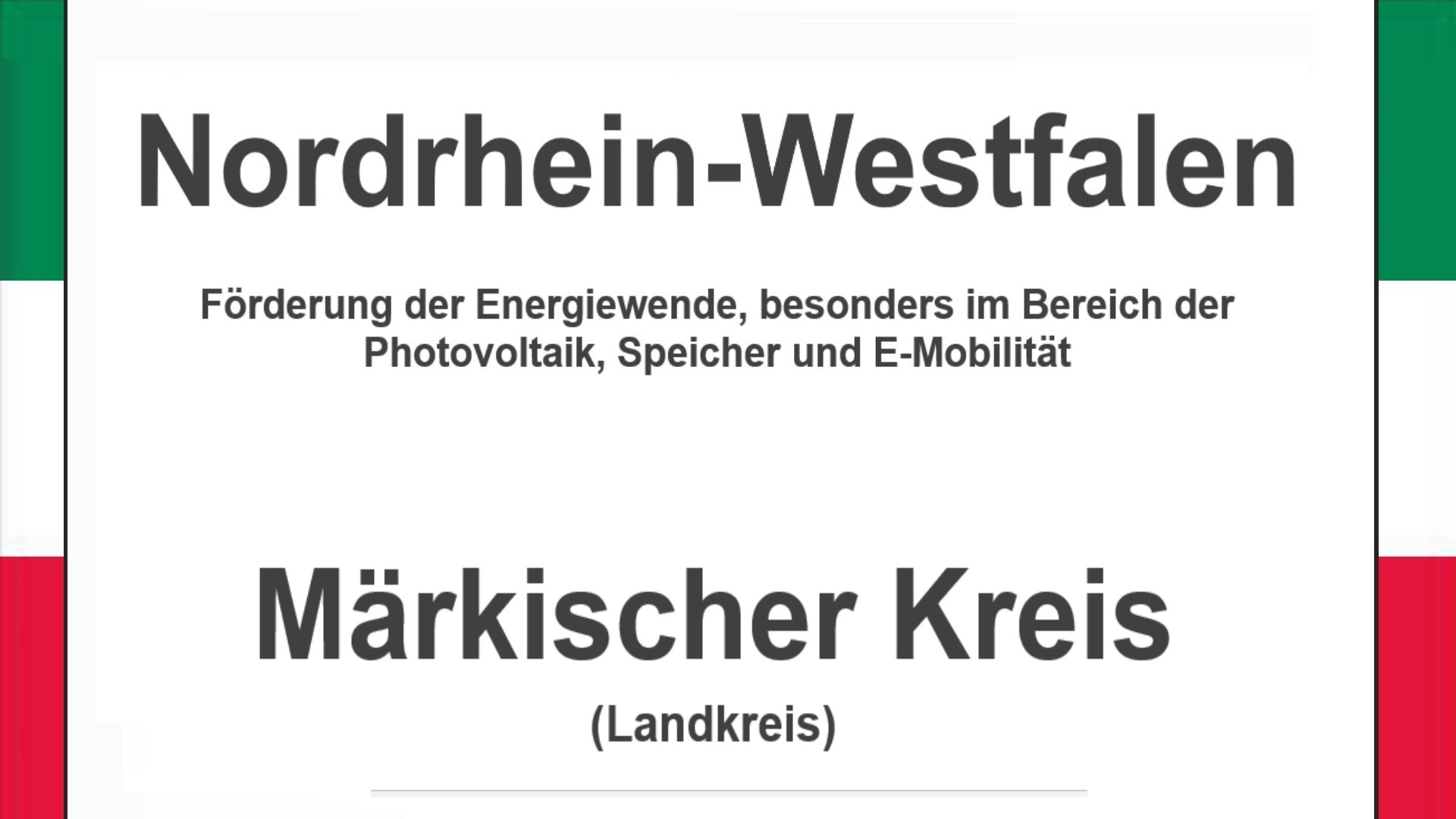 Text auf einem Bild: Nordrhein-Westfalen, Märkischer Kreis, Förderungen zur Energiewende, besonders für Photovoltaikanlagen, Speicher und E-Mobilität