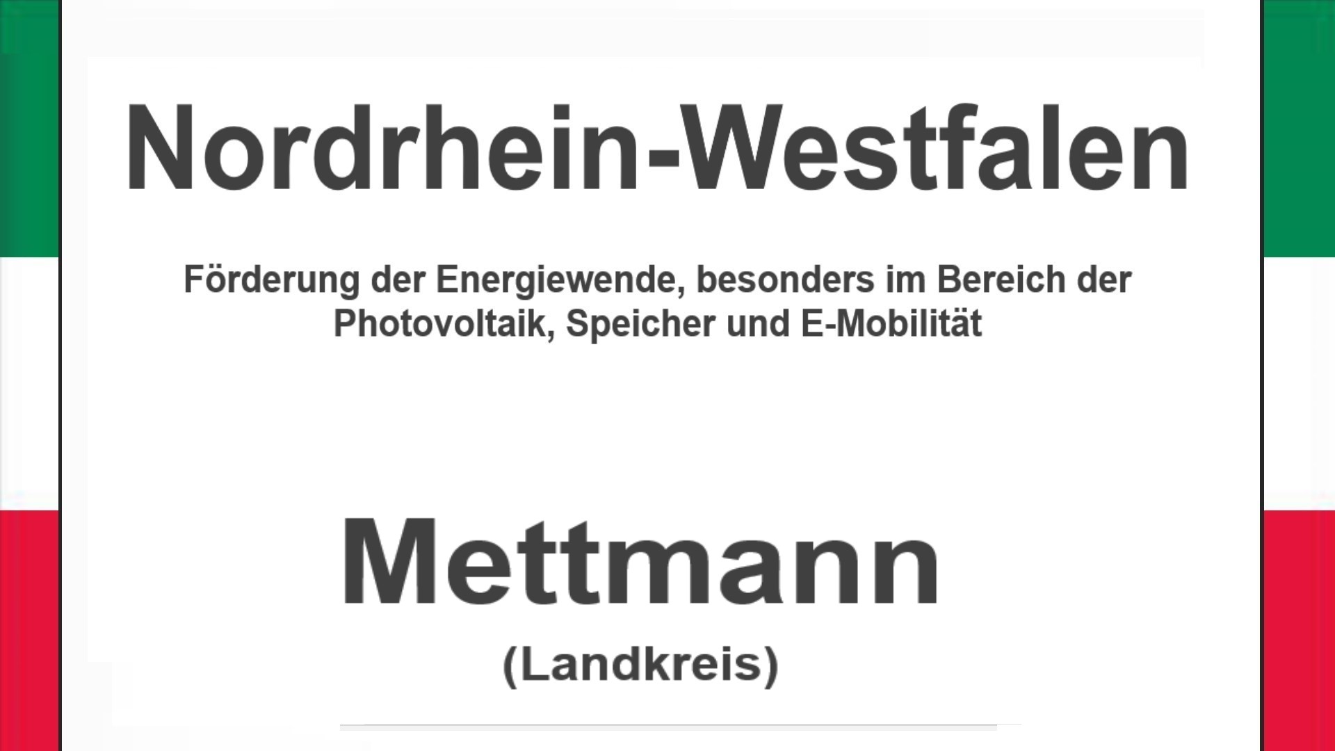 Text auf einem Bild: Nordrhein-Westfalen, Mettmann, Förderungen zur Energiewende, besonders für Photovoltaikanlagen, Speicher und E-Mobilität