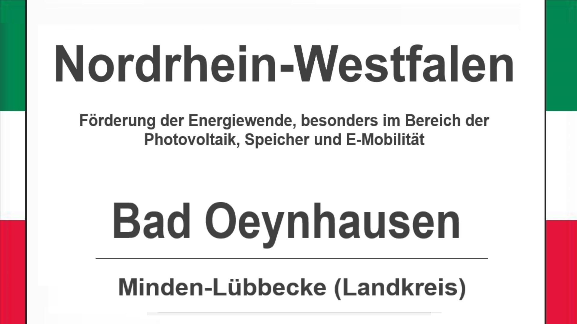 Text auf diesem Bild: Bad Oeynhausen im Landkreis Minden-Lübbecke, Nordrhein-Westfalen, Förderungen zur Energiewende, besonders für Photovoltaikanlagen, Speicher und E-Mobilität.