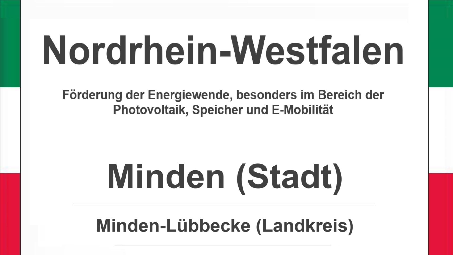 Text auf diesem Bild: Stadt Minden im Landkreis Minden-Lübbecke, Nordrhein-Westfalen, Förderungen zur Energiewende, besonders für Photovoltaikanlagen, Speicher und E-Mobilität.
