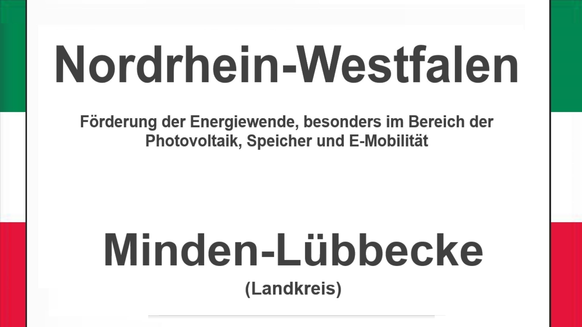 Text auf einem Bild: Nordrhein-Westfalen, Minden-Lübbecke, Förderungen zur Energiewende, besonders für Photovoltaikanlagen, Speicher und E-Mobilität