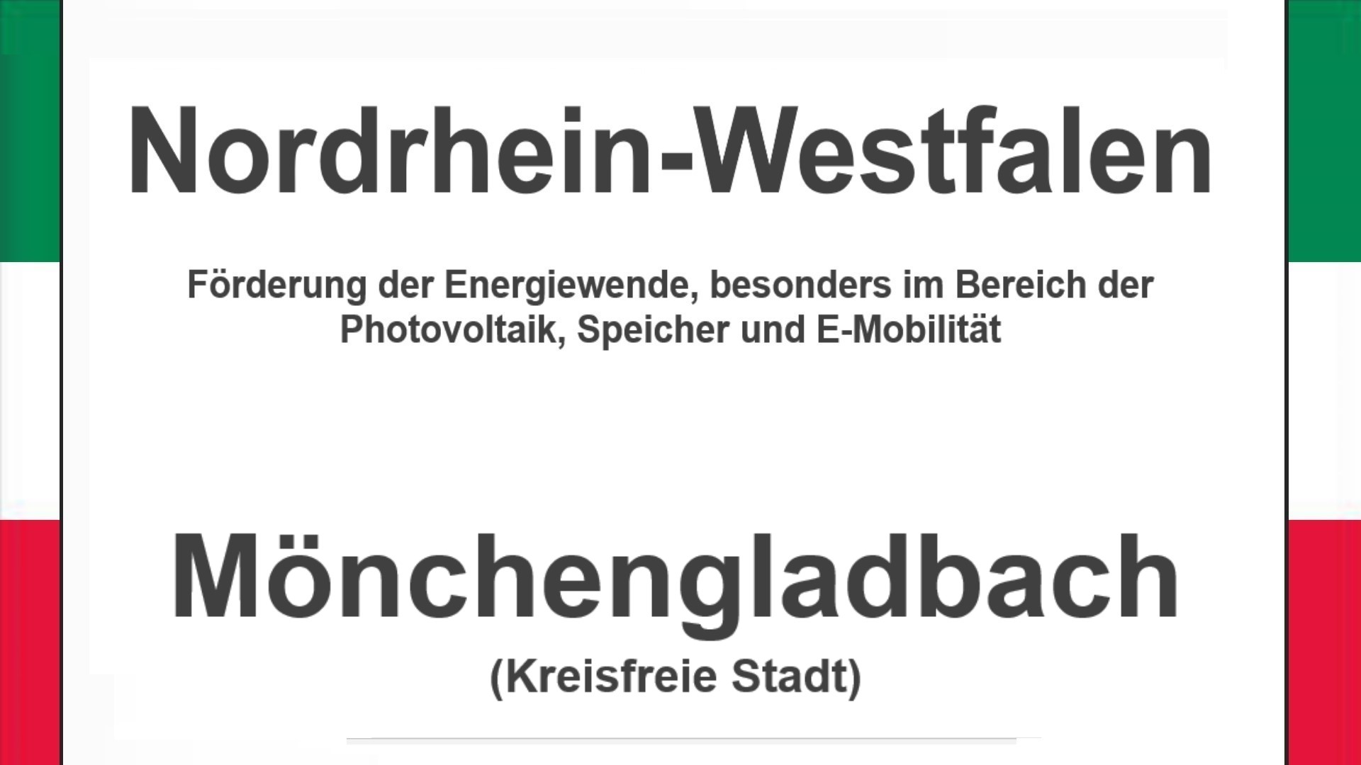Text auf einem Bild: Nordrhein-Westfalen, Mönchengladbach, Förderungen zur Energiewende, besonders für Photovoltaikanlagen, Speicher und E-Mobilität