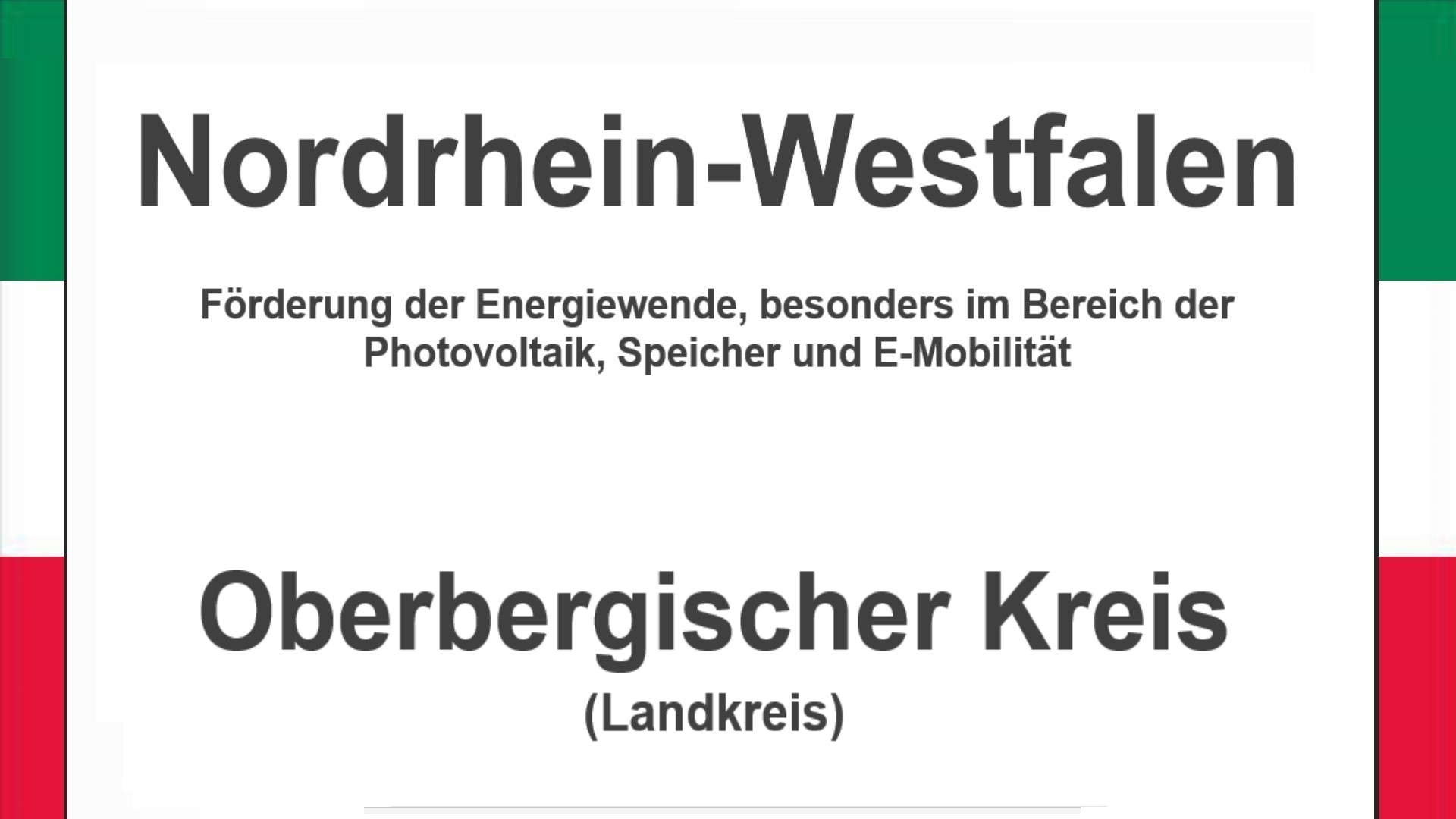 Text auf einem Bild: Nordrhein-Westfalen, Oberbergischer Kreis, Förderungen zur Energiewende, besonders für Photovoltaikanlagen, Speicher und E-Mobilität