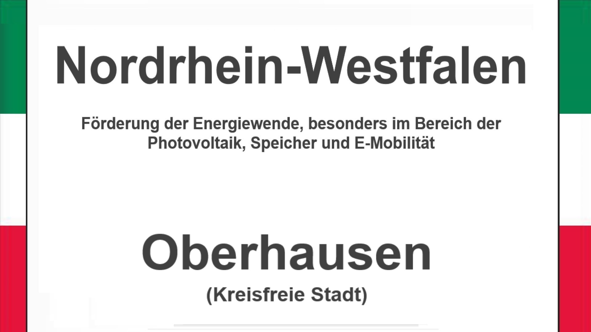 Text auf einem Bild: Nordrhein-Westfalen, Oberhausen, Förderungen zur Energiewende, besonders für Photovoltaikanlagen, Speicher und E-Mobilität