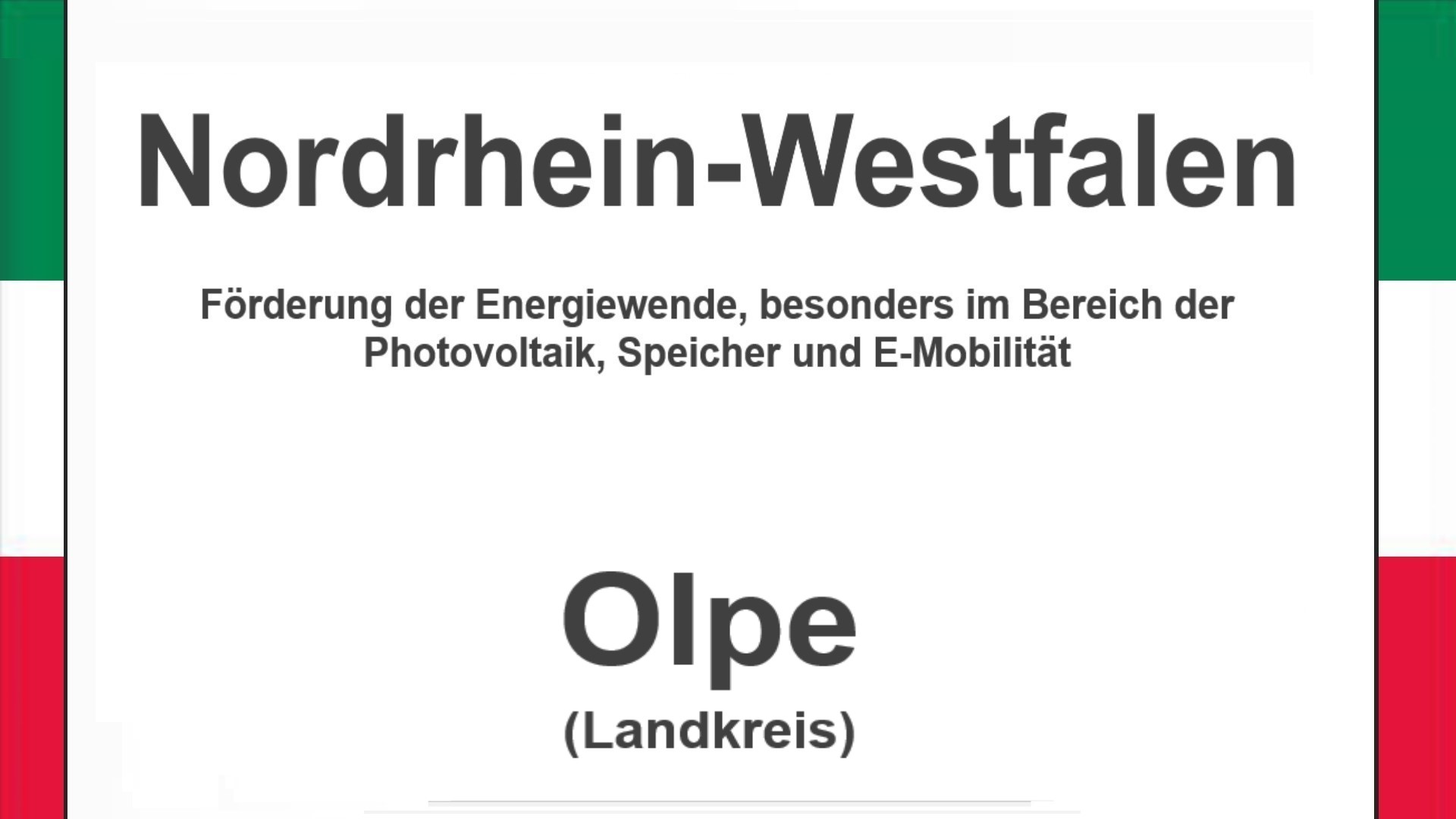 Text auf einem Bild: Nordrhein-Westfalen, Olpe, Förderungen zur Energiewende, besonders für Photovoltaikanlagen, Speicher und E-Mobilität