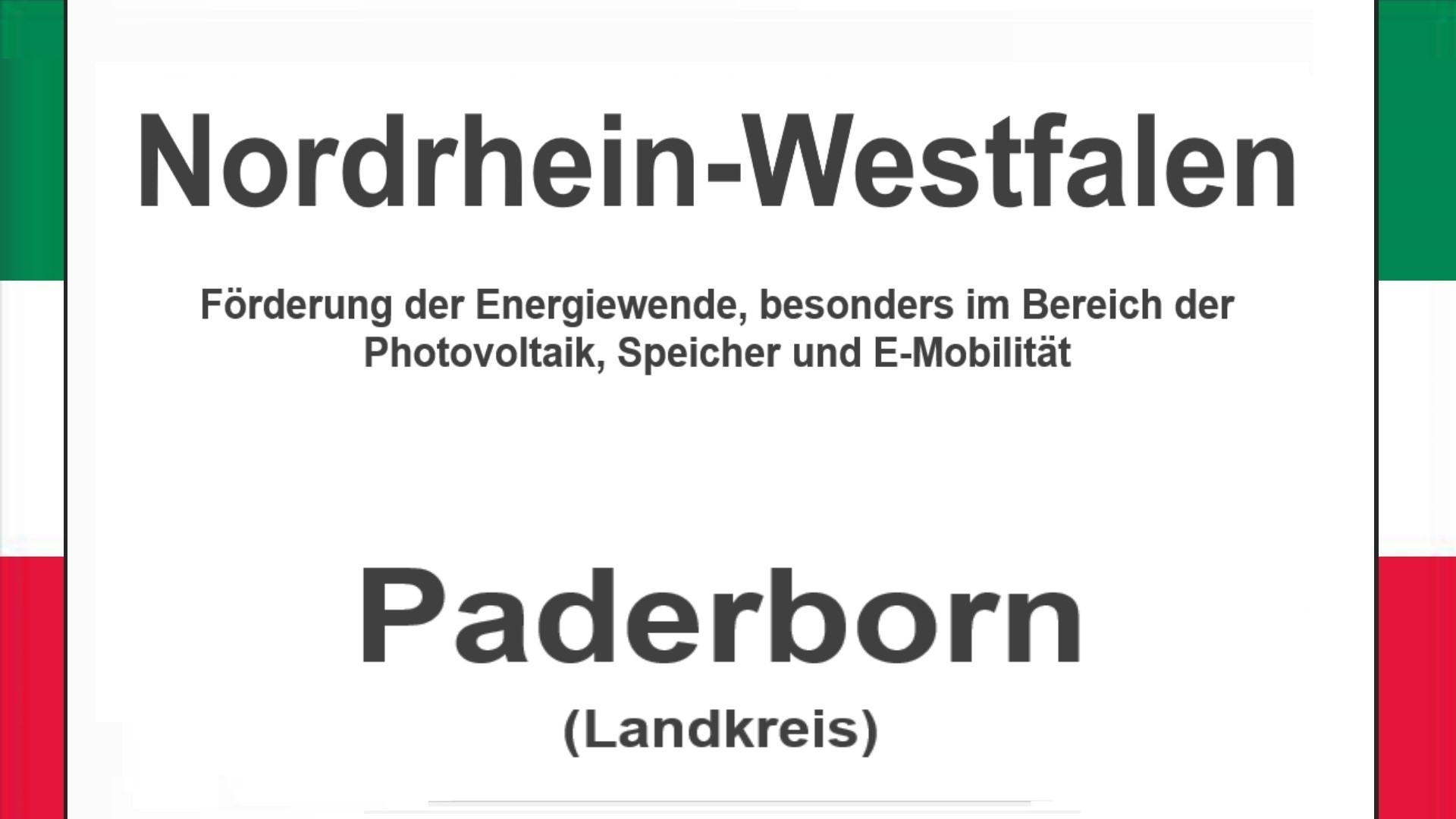 Text auf einem Bild: Nordrhein-Westfalen, Paderborn, Förderungen zur Energiewende, besonders für Photovoltaikanlagen, Speicher und E-Mobilität