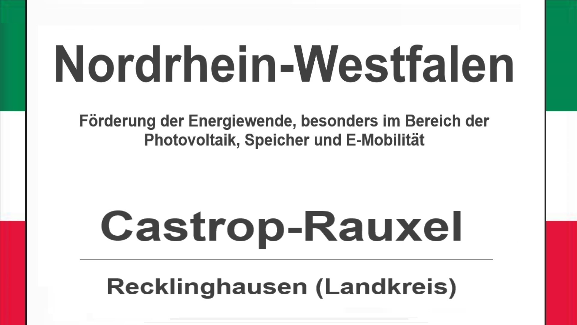Text auf diesem Bild: Castrop-Rauxel im Landkreis Recklinghausen, Nordrhein-Westfalen, Förderungen zur Energiewende, besonders für Photovoltaikanlagen, Speicher und E-Mobilität.