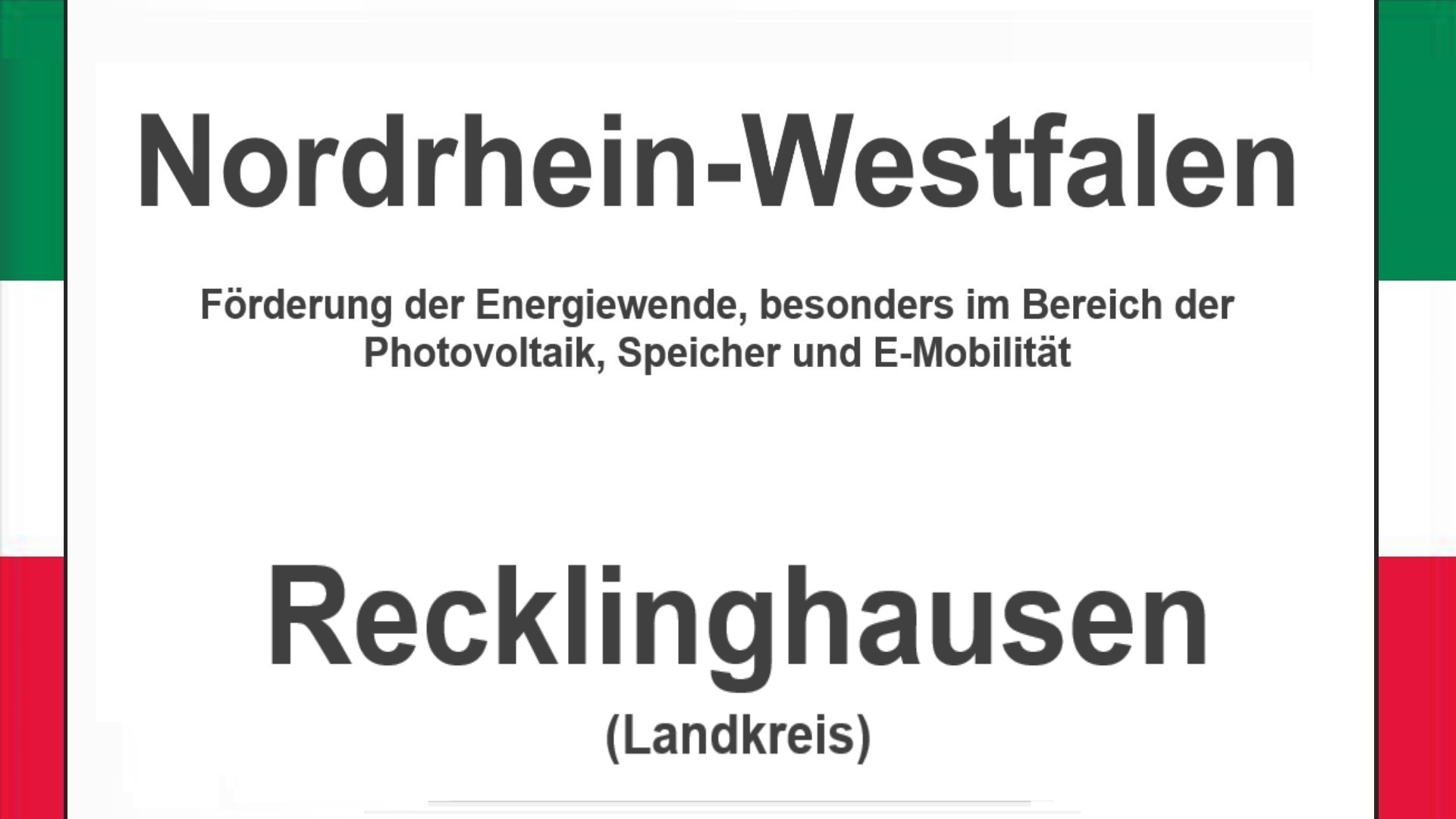 Text auf einem Bild: Nordrhein-Westfalen, Recklinghausen, Förderungen zur Energiewende, besonders für Photovoltaikanlagen, Speicher und E-Mobilität.