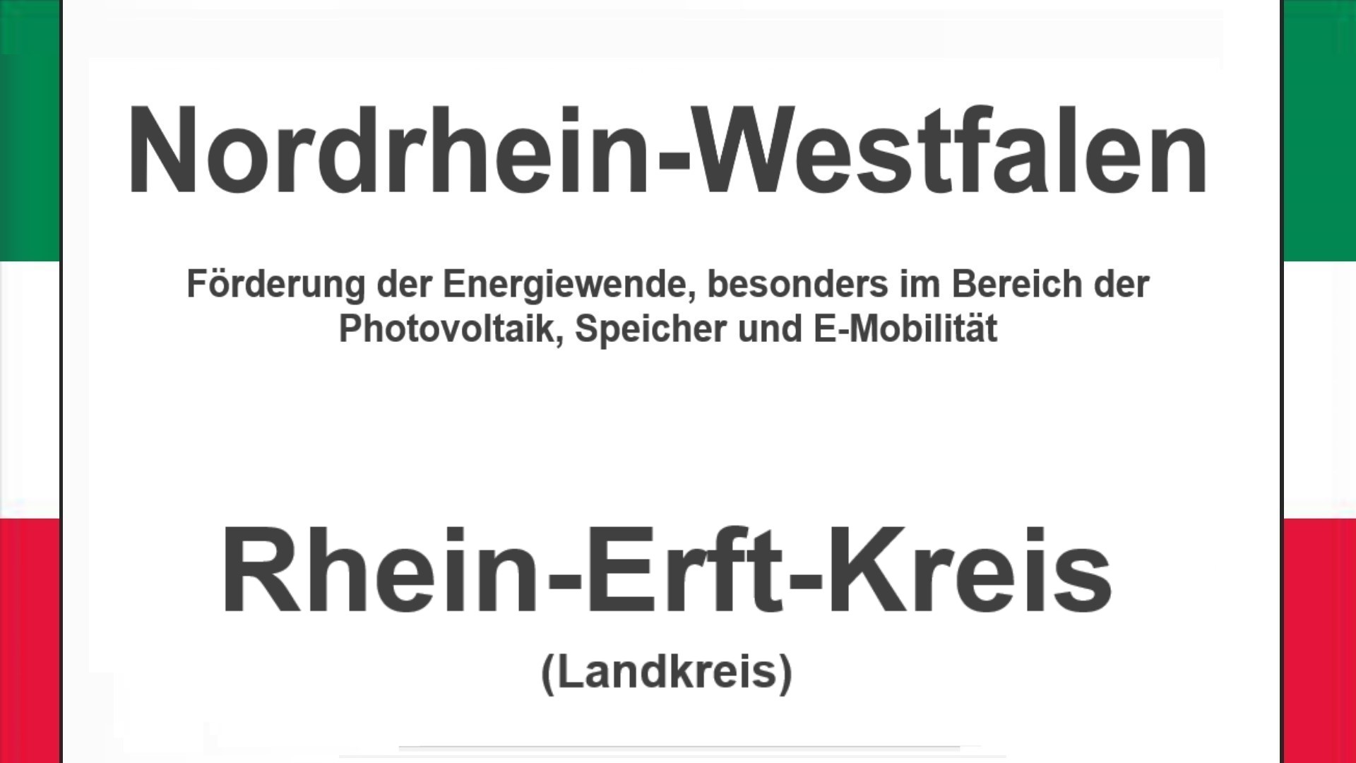 Text auf einem Bild: Nordrhein-Westfalen, Rhein-Erft-Kreis, Förderungen zur Energiewende, besonders für Photovoltaikanlagen, Speicher und E-Mobilität.