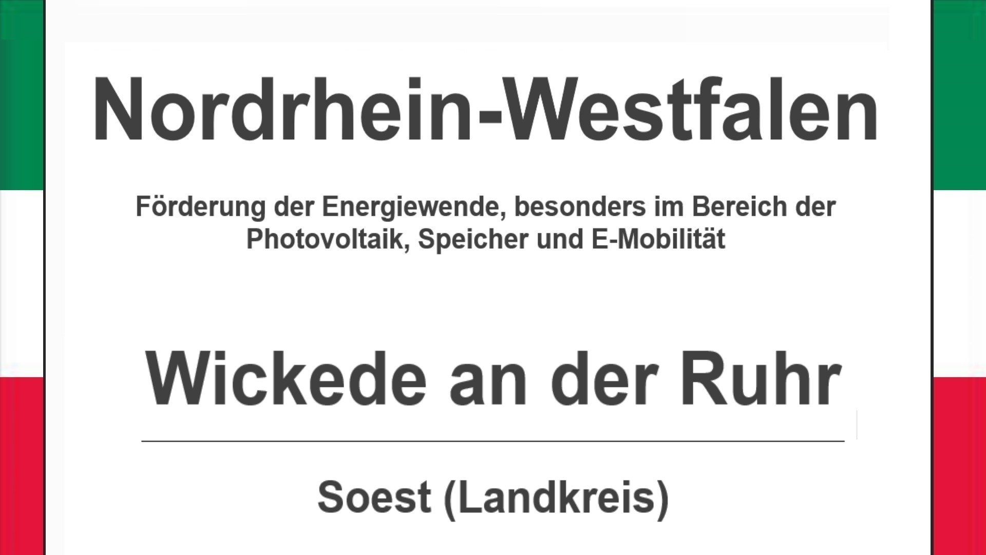 Text auf diesem Bild: Wickede an der Ruhr im Landkreis Soest, Nordrhein-Westfalen, Förderungen zur Energiewende, besonders für Photovoltaikanlagen, Speicher und E-Mobilität.